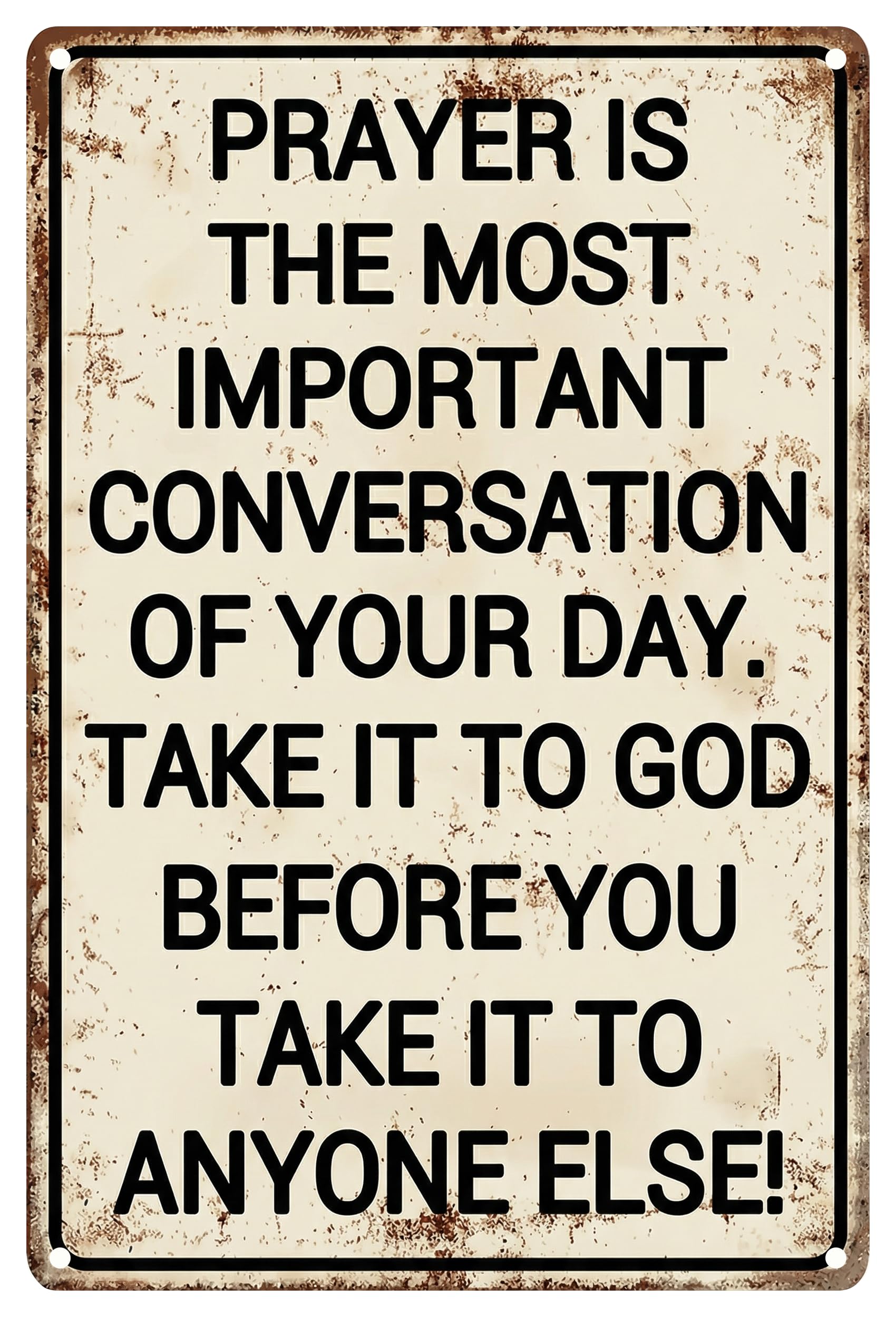 Christian Wall Decor Prayer Is The Most Important Conversation Sign - Rust Resistant Aluminum Vintage Religious Art - Faith Plaque for Home Church or Chapel 8x12 Inch
