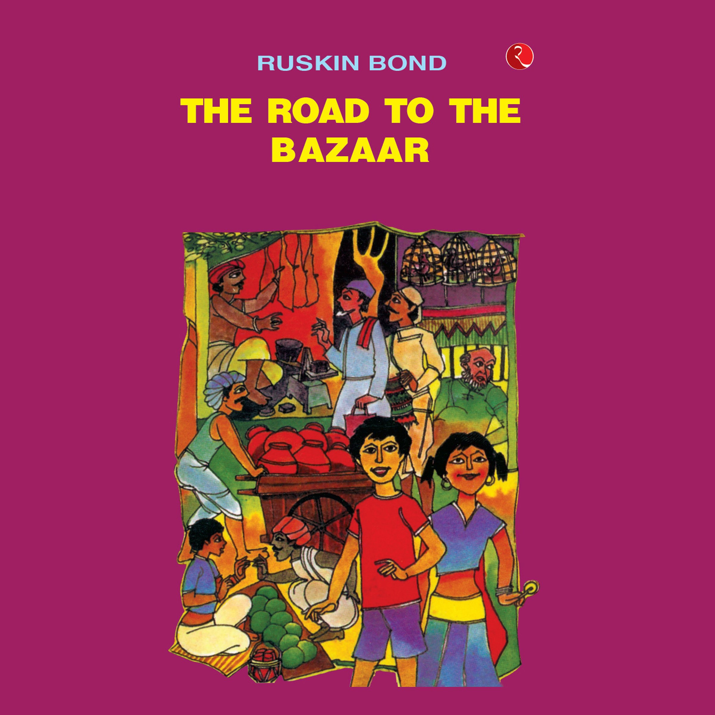 The Road to the Bazaar