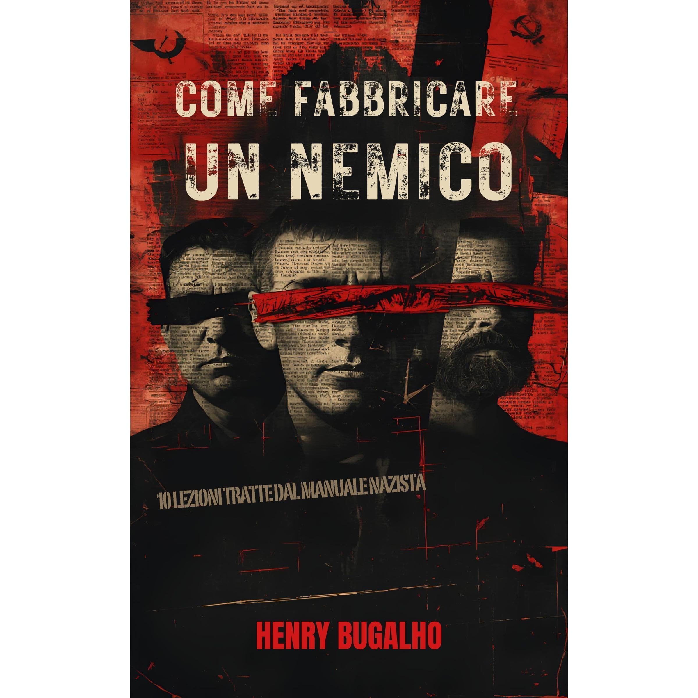 Come Fabbricare un Nemico