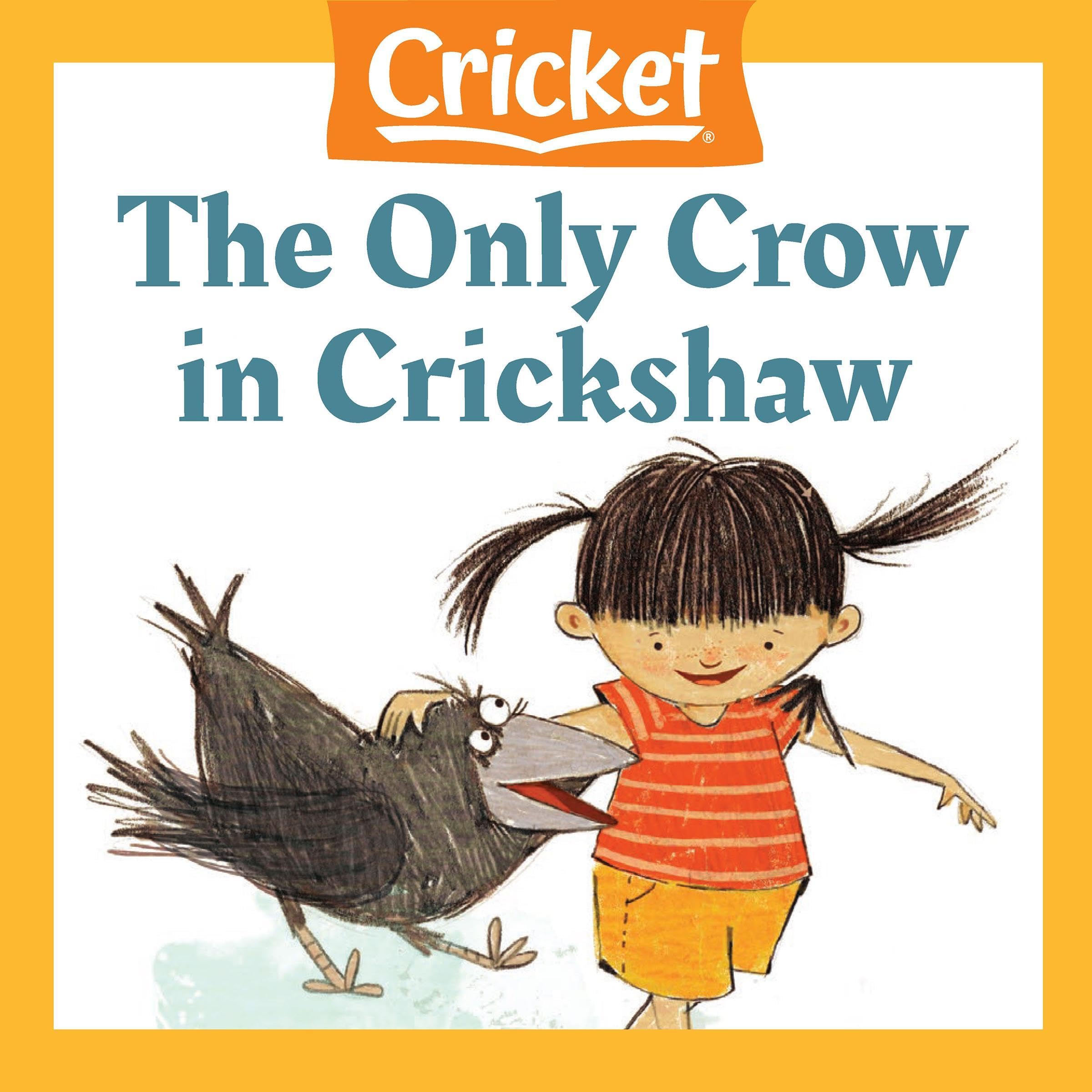 The Only Crow in Crickshaw