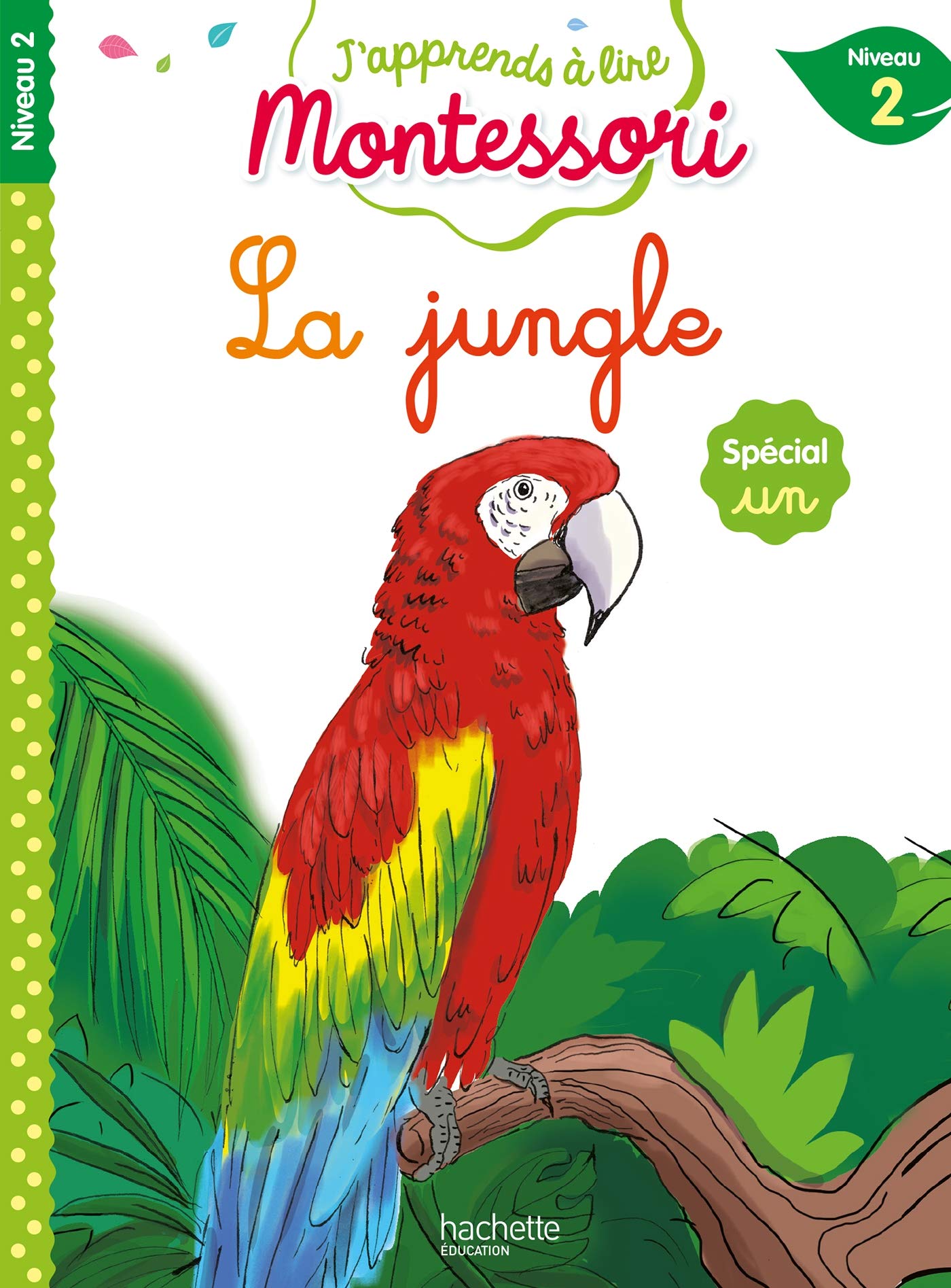 La jungle (son UN), niveau 2 - J'apprends à lire Montessori: Spécial son un, Niveau 2