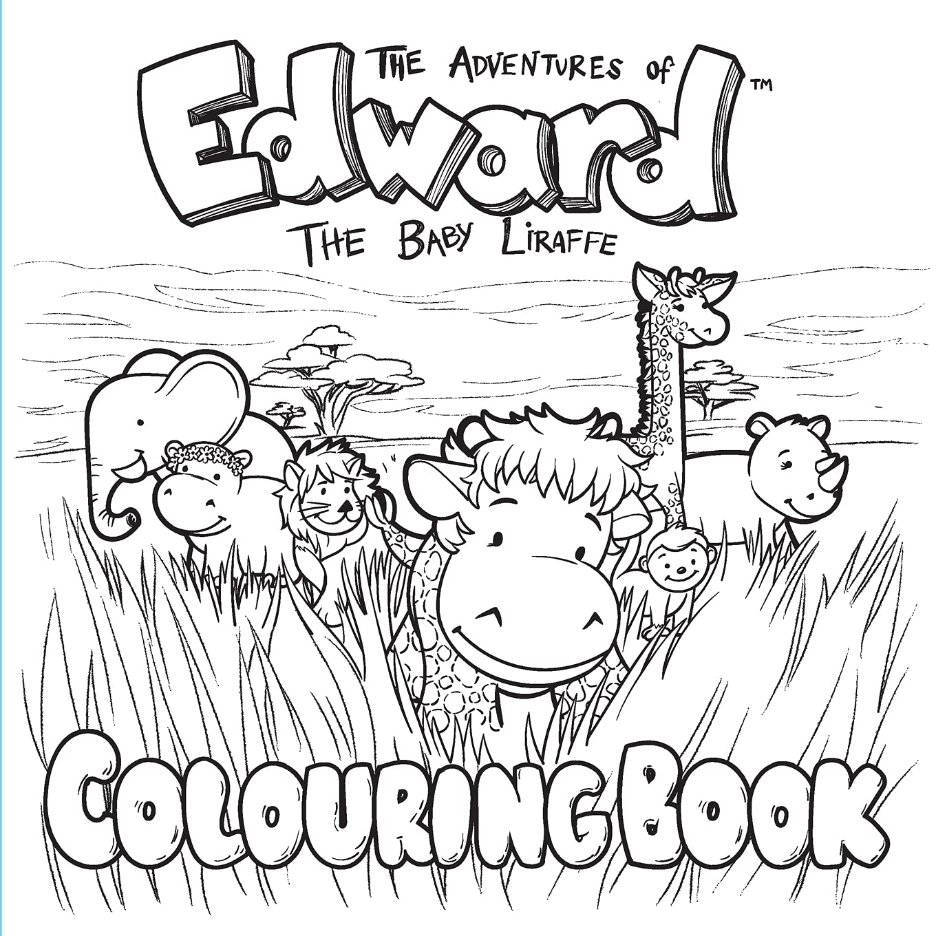 The Adventures of Edward the Baby Liraffe: Colouring Book: 3 (Africa)