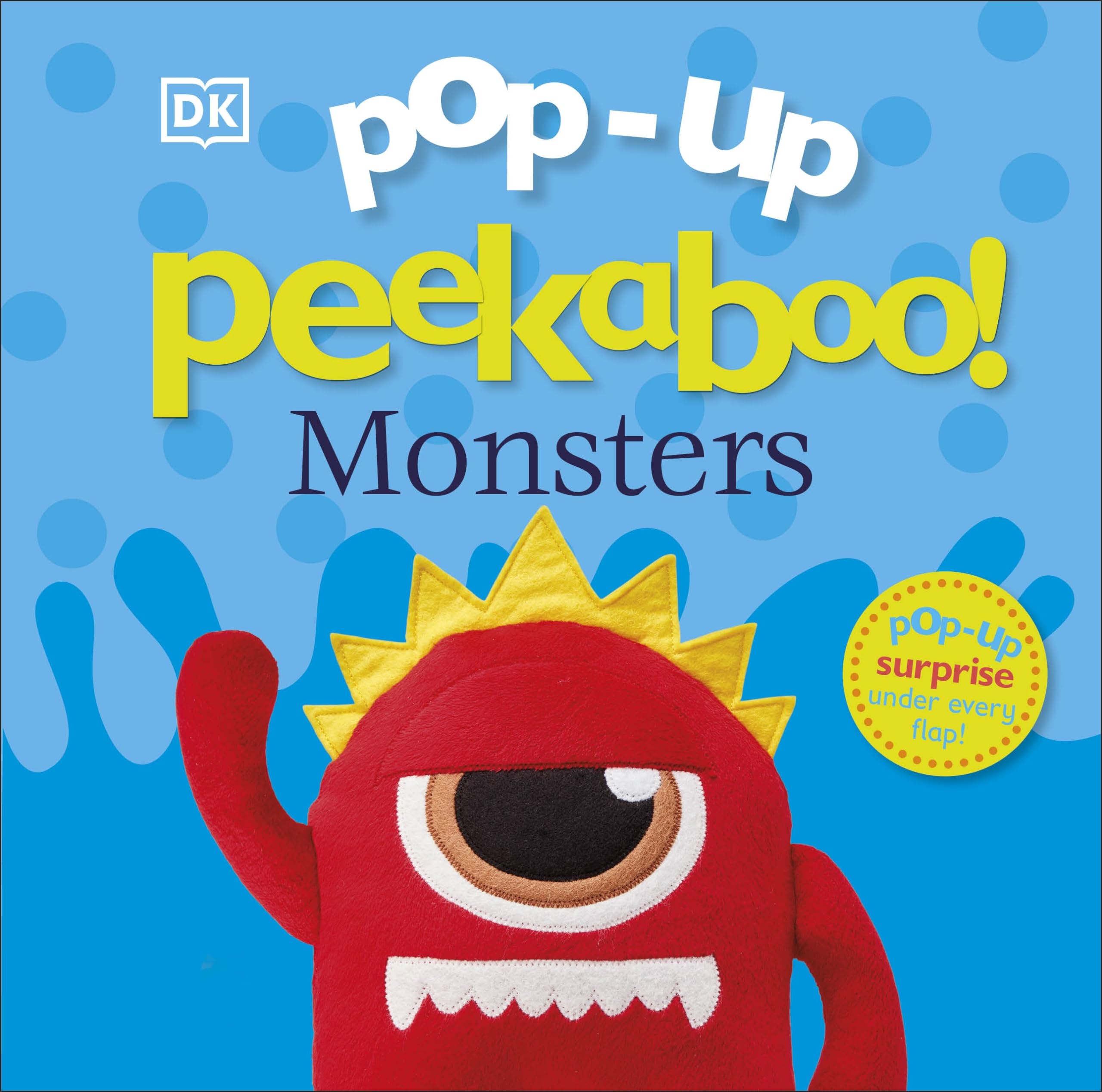 Pop-Up Peekaboo! Monsters: A Fuzzy Surprise Under Every Flap!