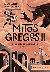 Mitos gregos II: edição ilustrada: Os contos de Tanglewood
