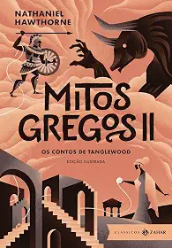 Mitos gregos II: edição ilustrada: Os contos de Tanglewood