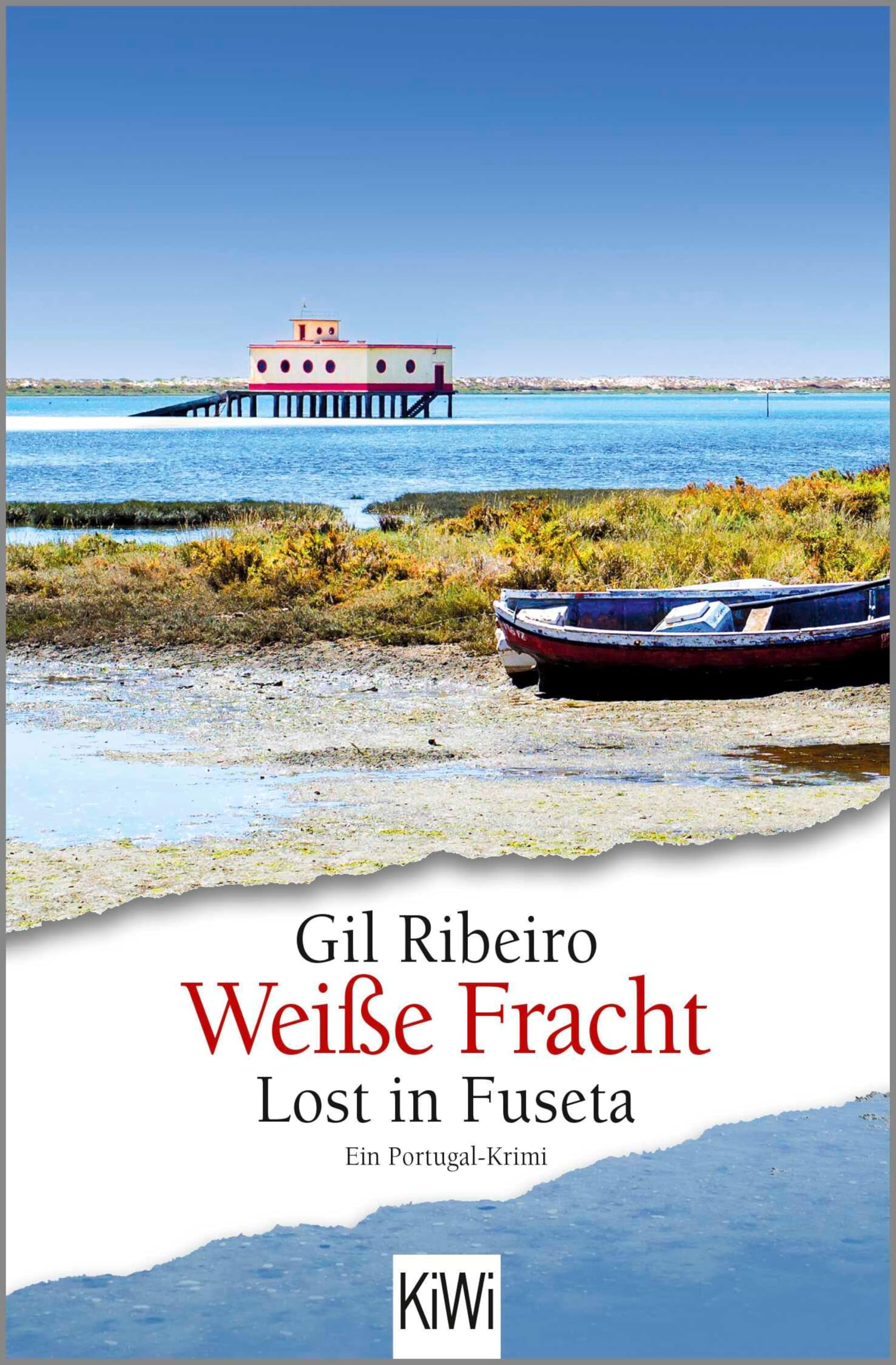Weiße Fracht: Lost in Fuseta. Ein Portugal-Krimi (Leander Lost ermittelt 3)