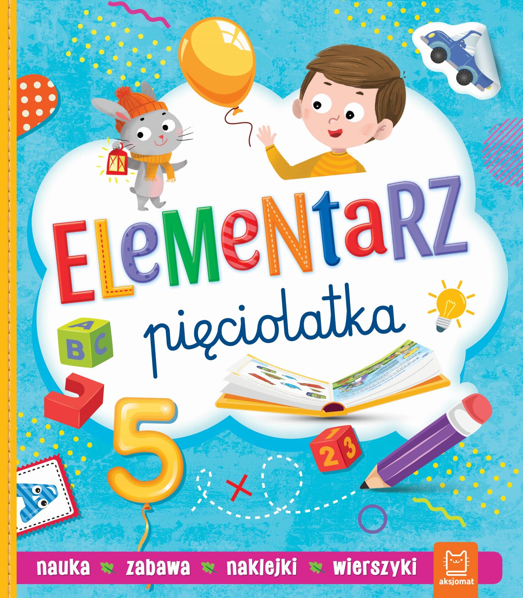 Elementarz pięciolatka: Nauka Zabawa Naklejki Wierszyki