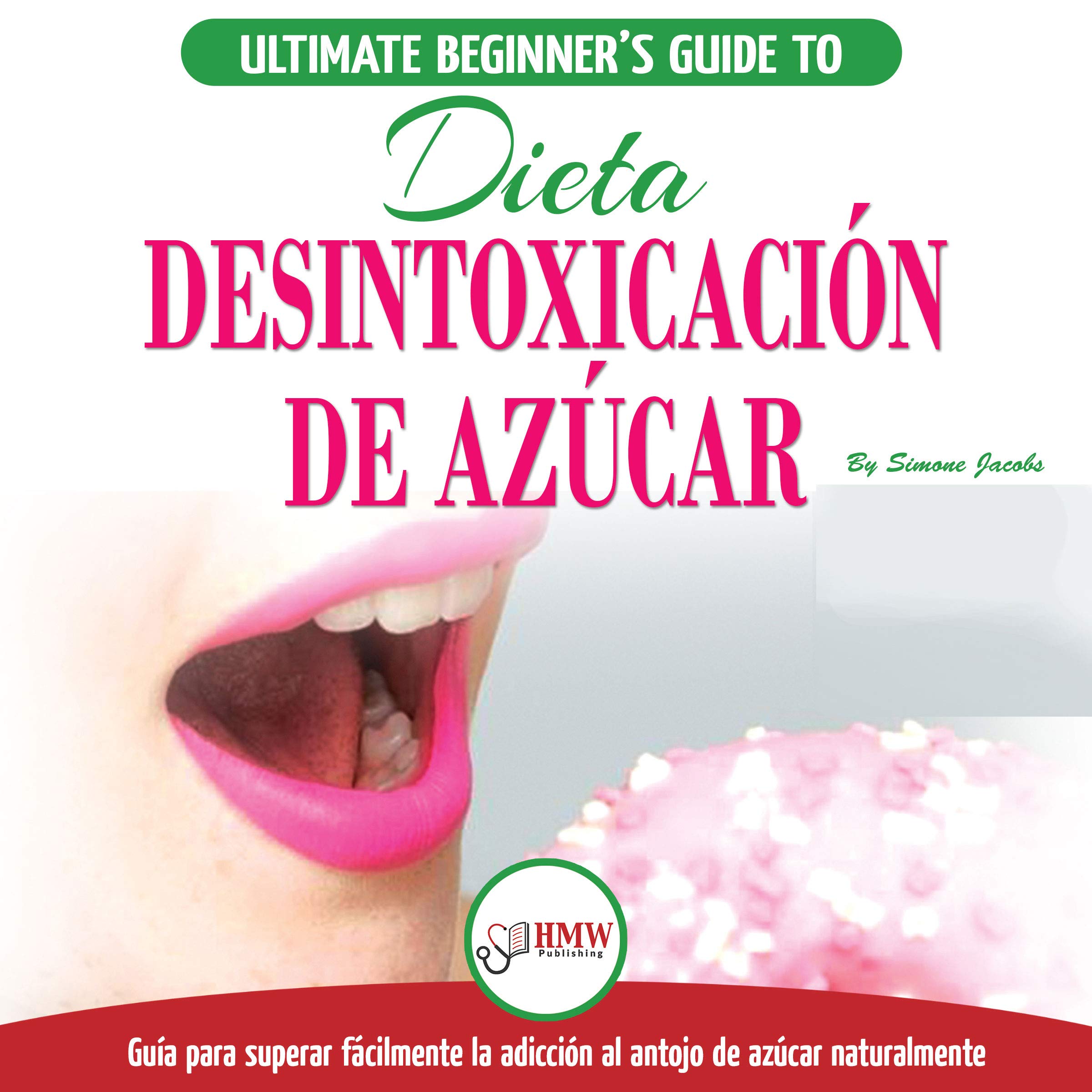 Cover art for Desintoxicación de Azúcar [Sugar Detox]