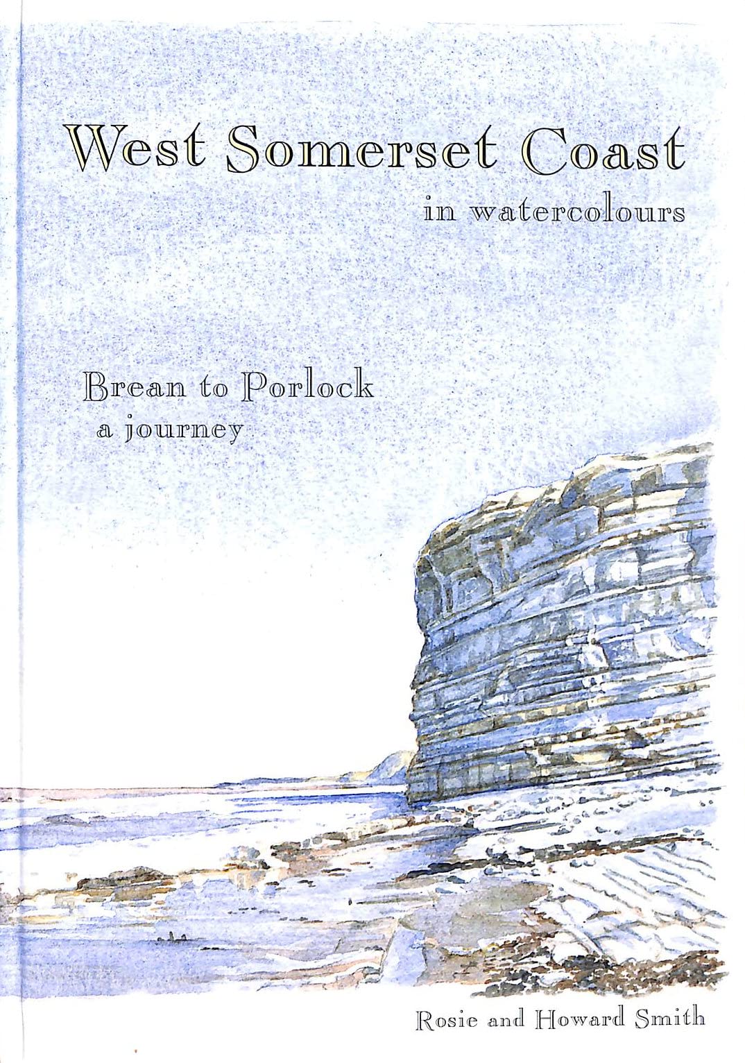 West Somerset Coast in Watercolours: Brean to Porlock, a Journey
