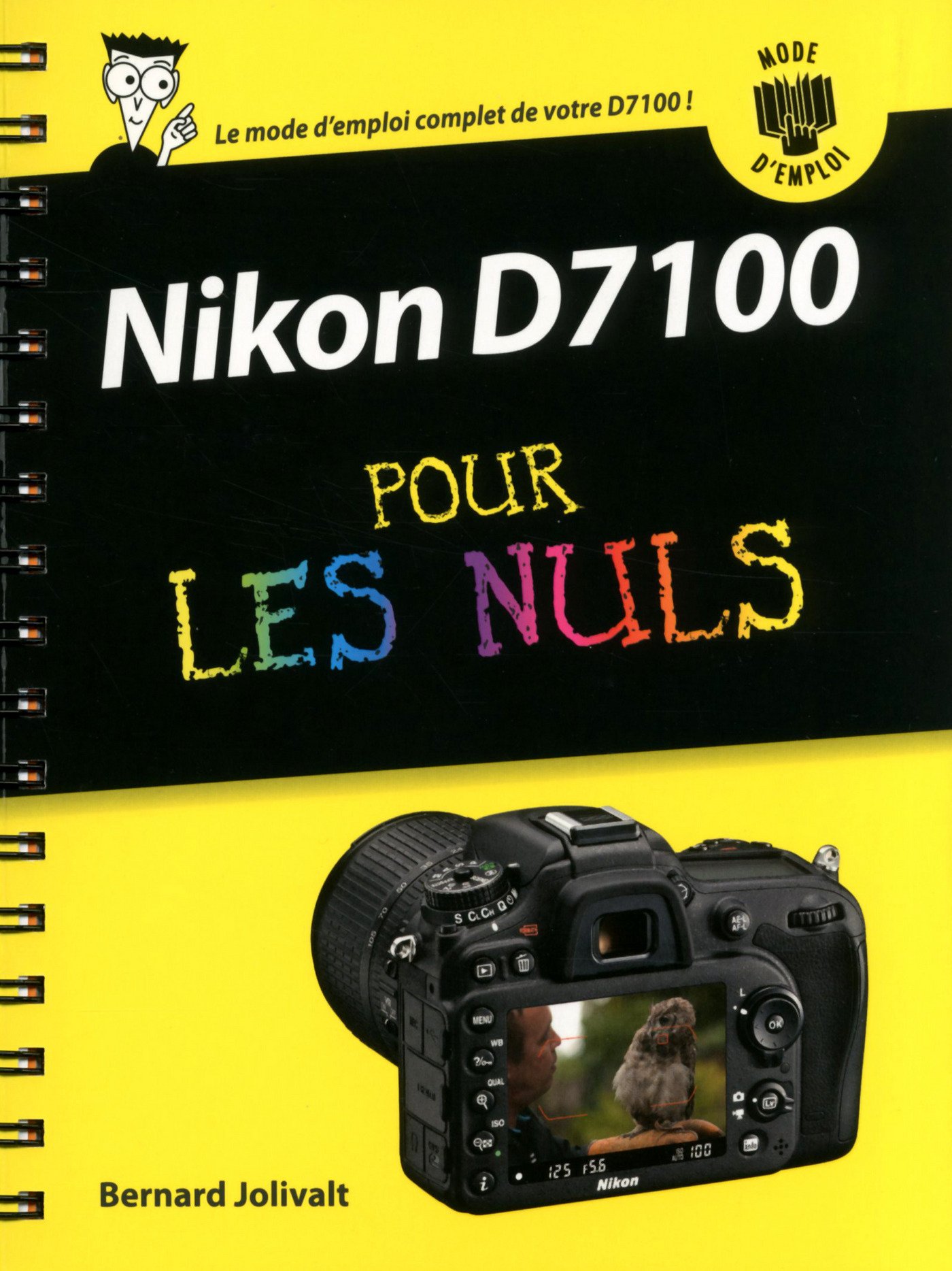 Nikon D7100 Mode d'emploi Pour les Nuls : fini les photos floues
