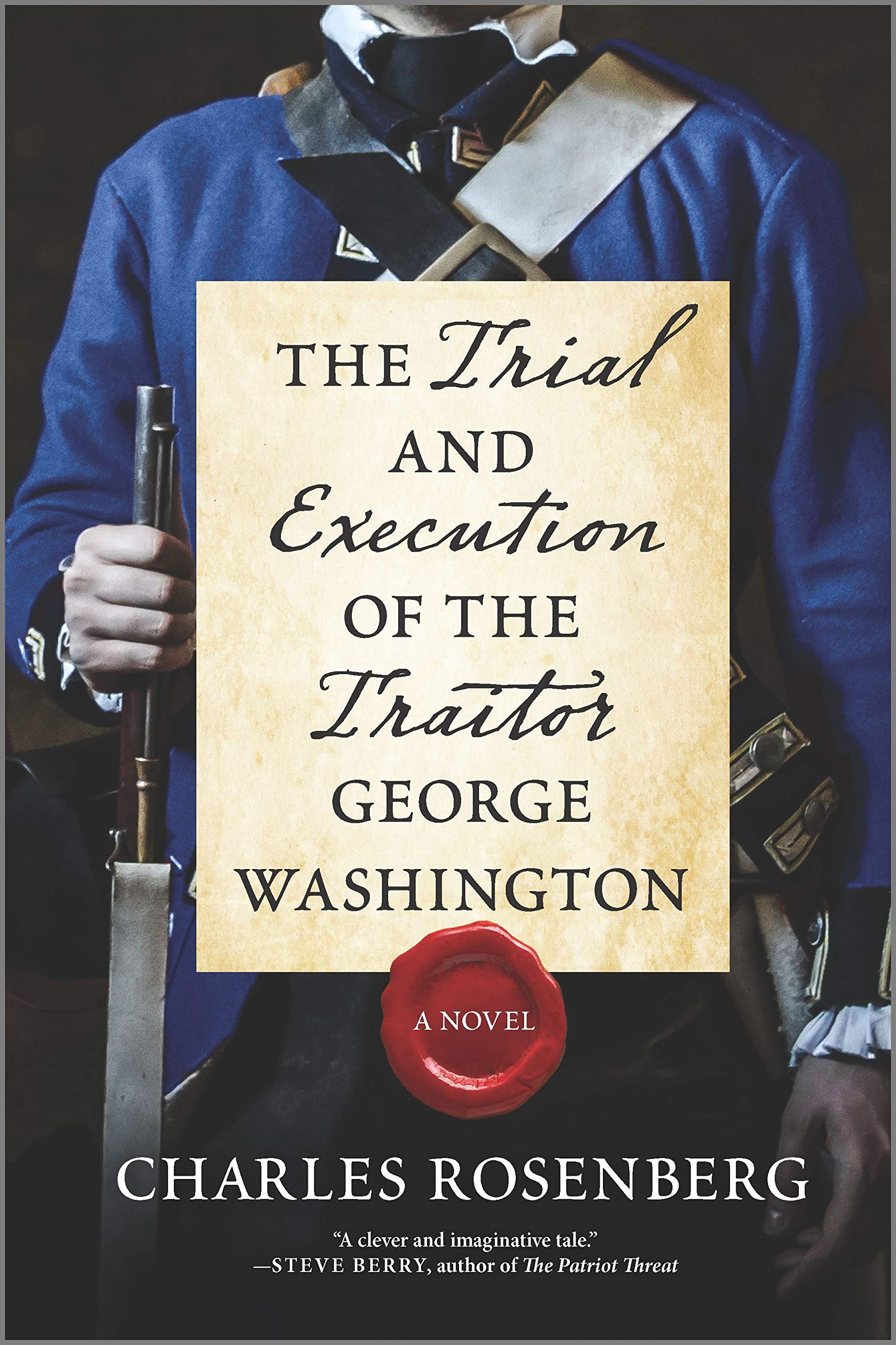 The Trial and Execution of the Traitor George Washington: A Novel Paperback – August 4, 2020