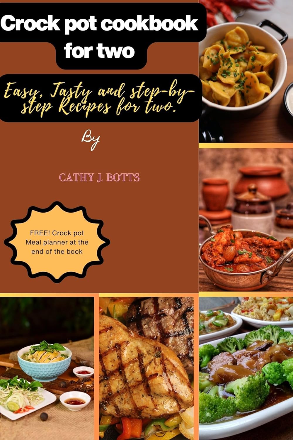 Amazon Crock pot cookbook for two. Easy, Tasty and stepbystep