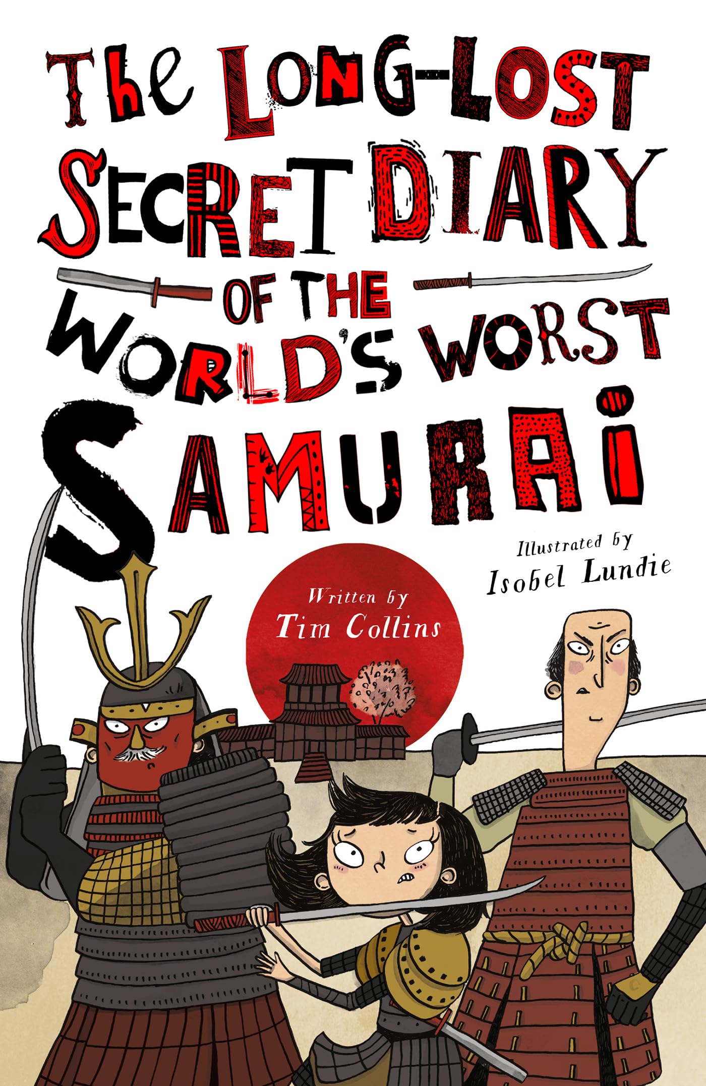 Buy The Long-Lost Secret Diary of the World's Worst Samurai — BookShops.in