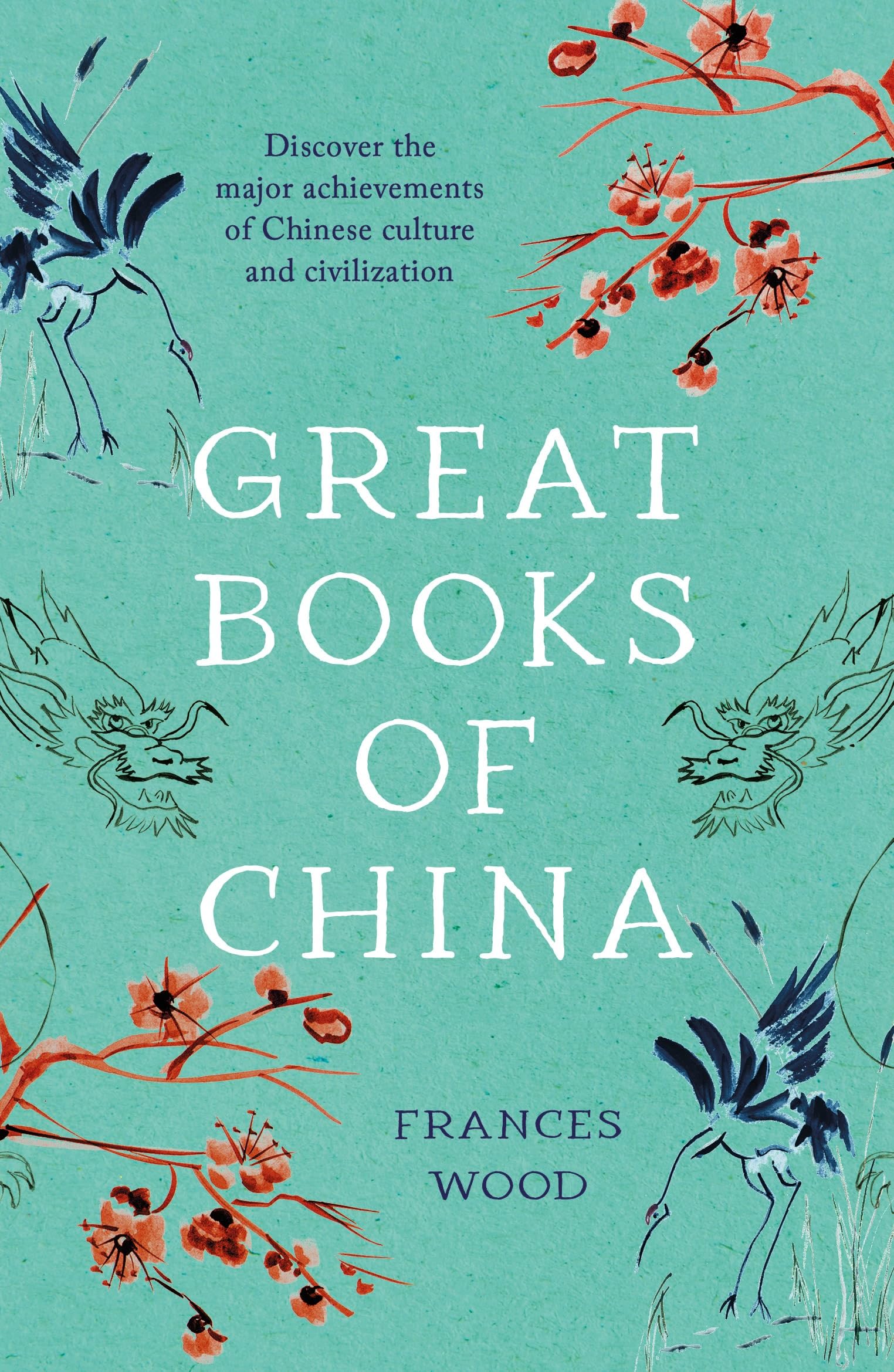 Great Books of China by Frances Wood (Paperback Book)