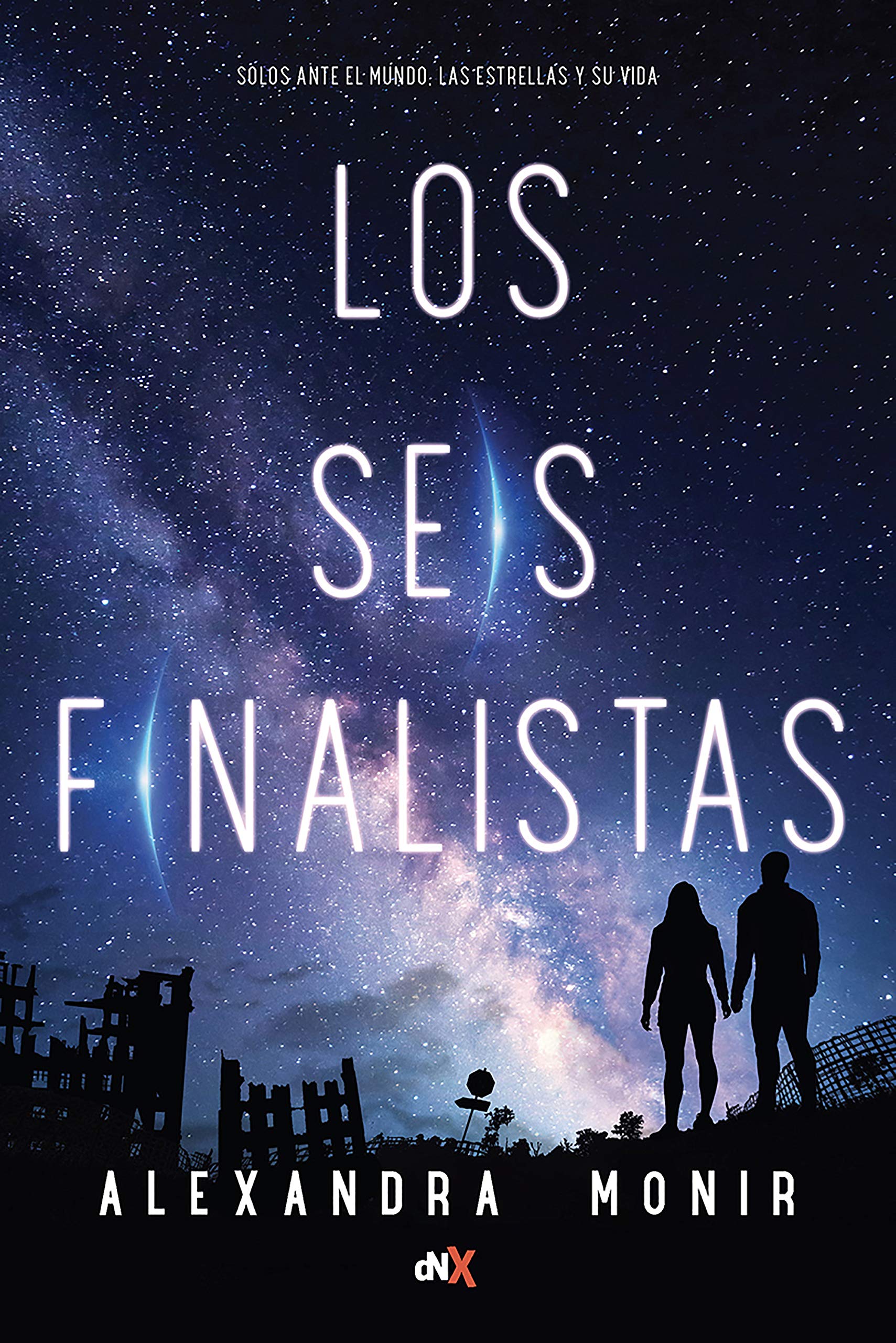 Los seis finalistas (Spanish Edition)