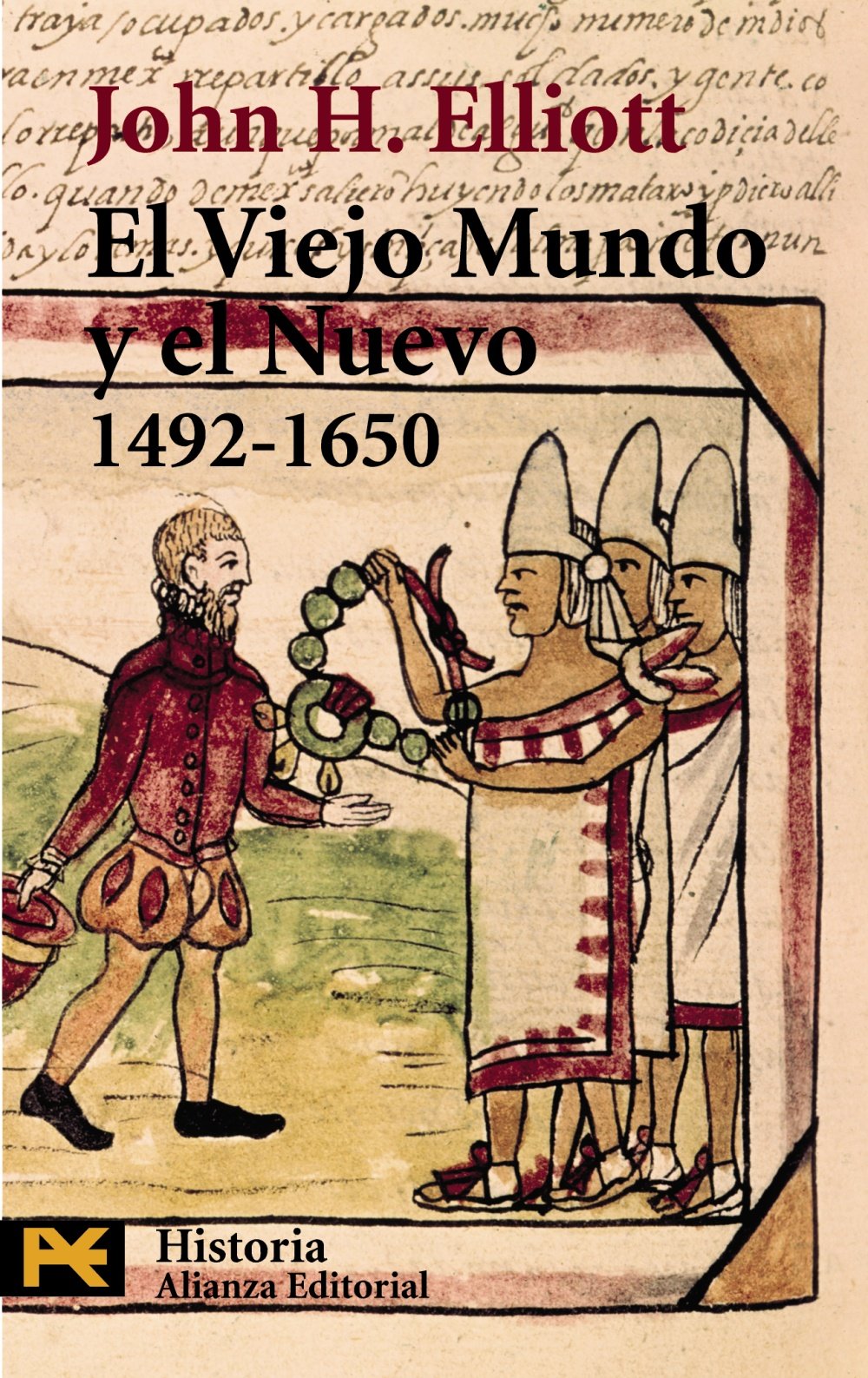 El Viejo Mundo y el Nuevo (1492-1650) (El Libro De Bolsillo - Historia)