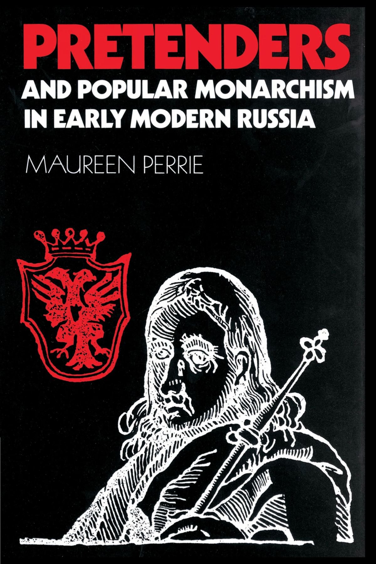 Pretenders and Popular Monarchism in Early Modern Russia by M... - 9780521891011