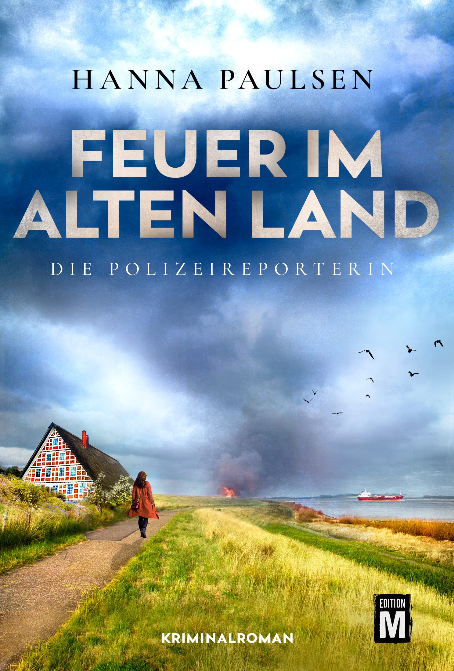 Feuer im Alten Land (Die Polizeireporterin 2)