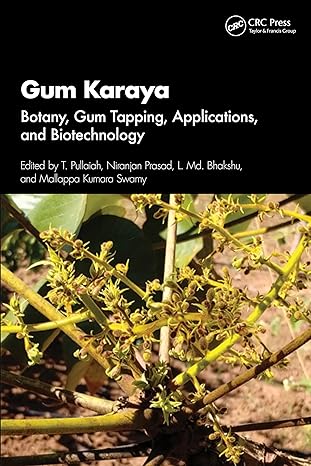 Gum Karaya: Botany, Gum Tapping, Applications, and Biotechnology-Wow! eBook