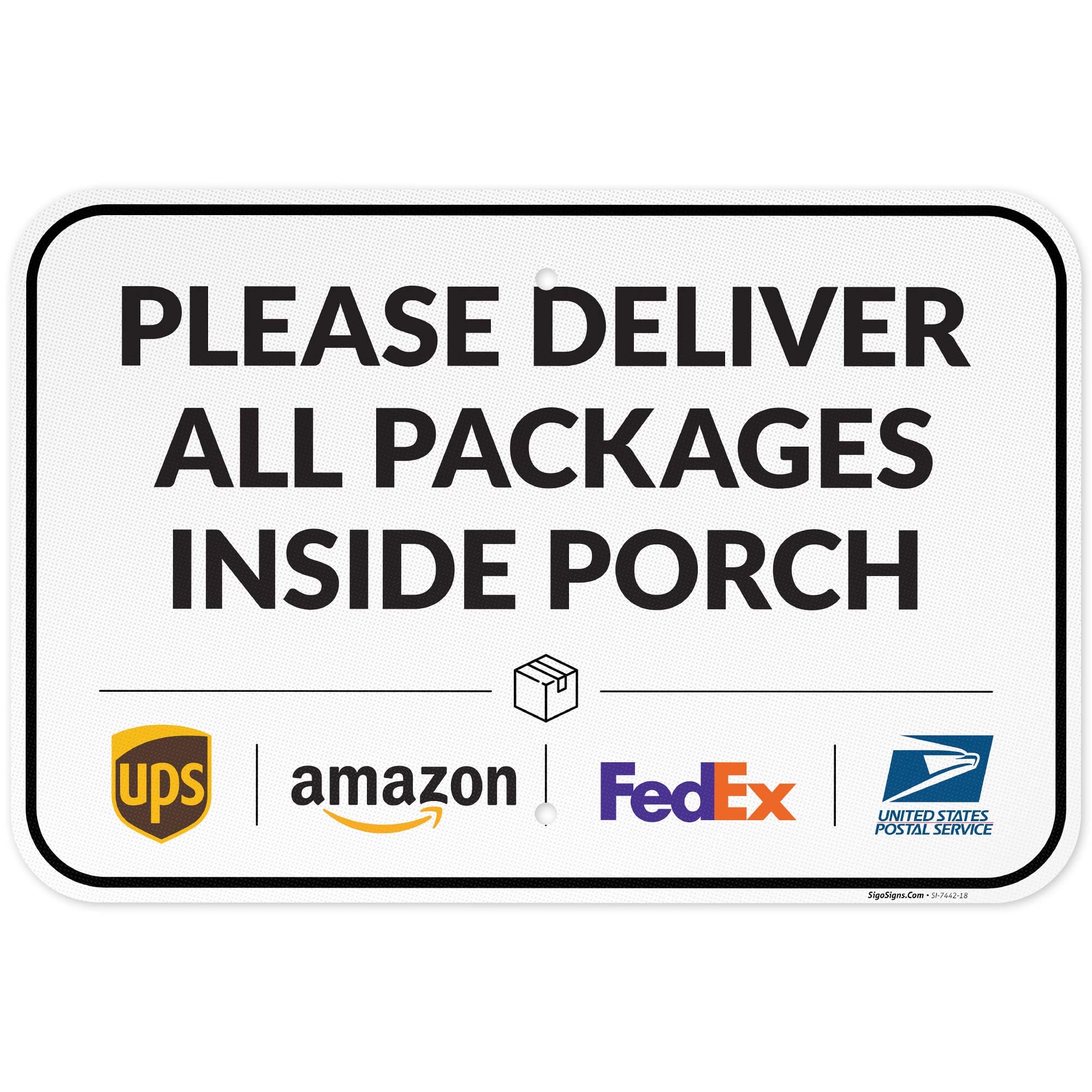 Package Delivery Sign, Delivery Instructions Deliver All Package Inside