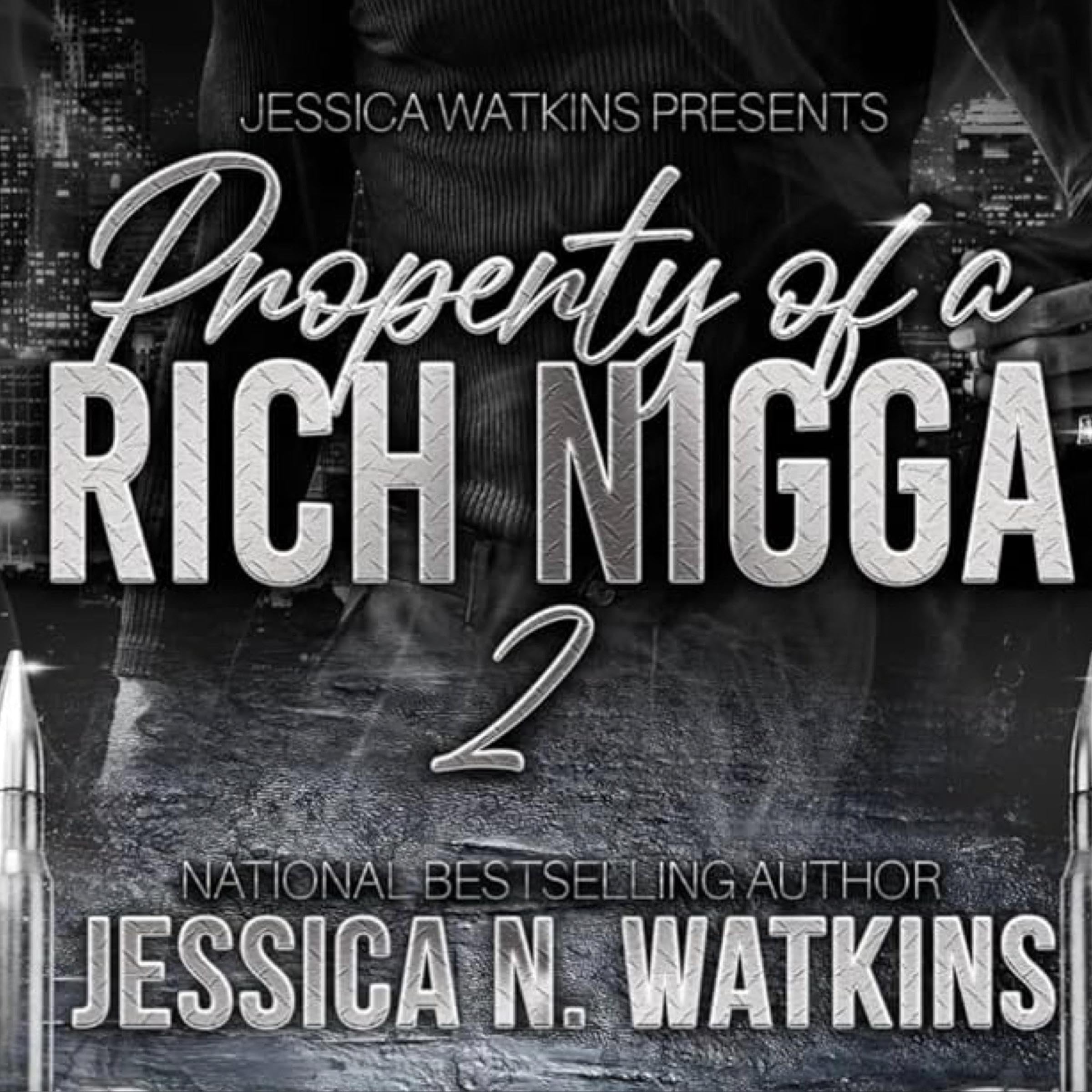 Property of a Rich Nigga 2