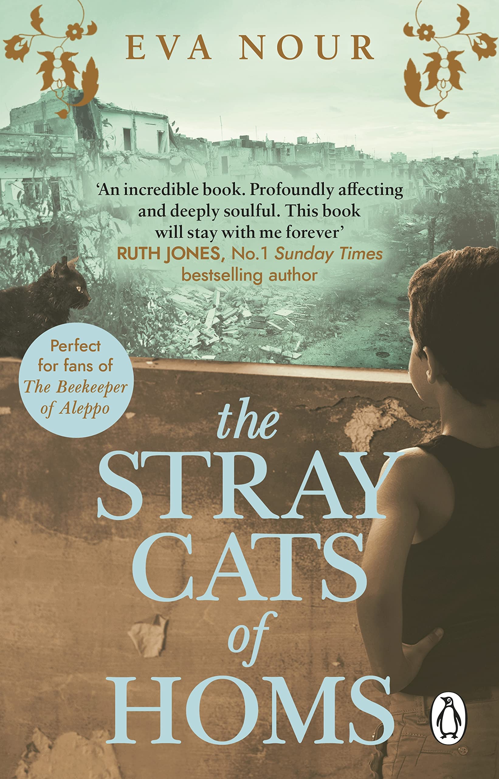 PENGUIN The Stray Cats of Homs: A powerful, moving novel inspired by a true story
