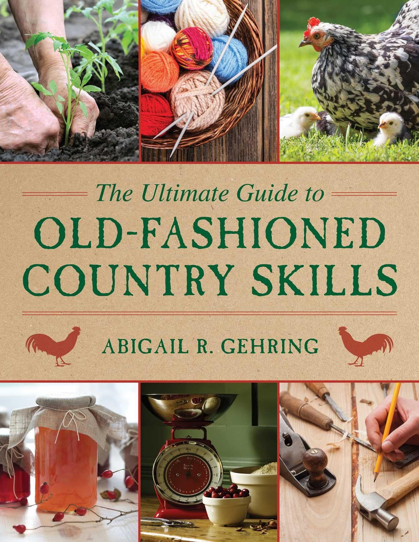 The Ultimate Guide to Old-Fashioned Country Skills Paperback – August 5, 2014