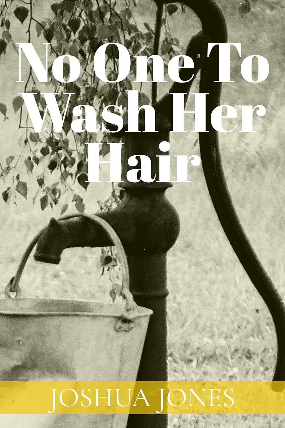 No One to Wash Her Hair