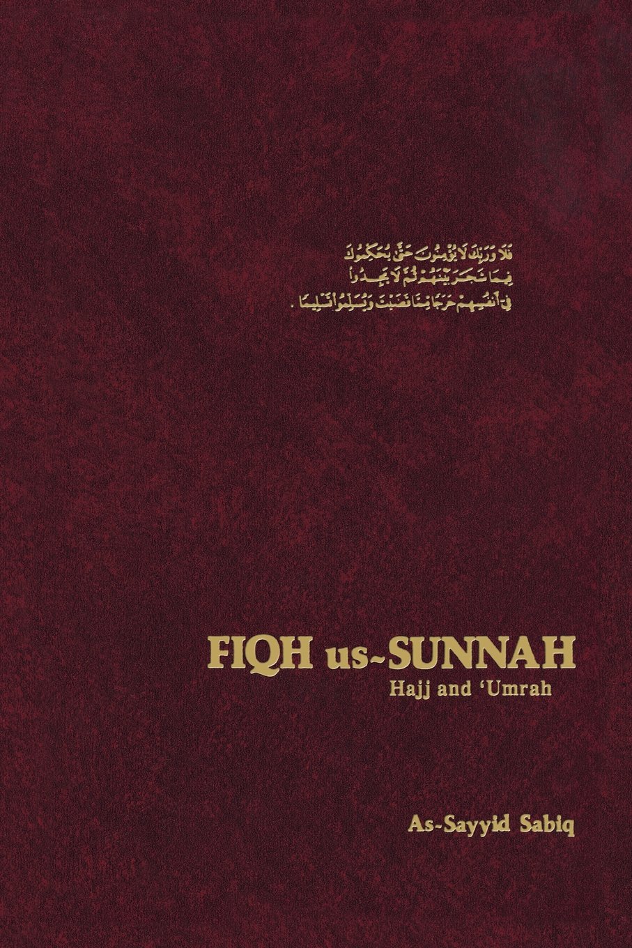 Fiqh Us Sunnah: Hajj and Umrah: v. 5