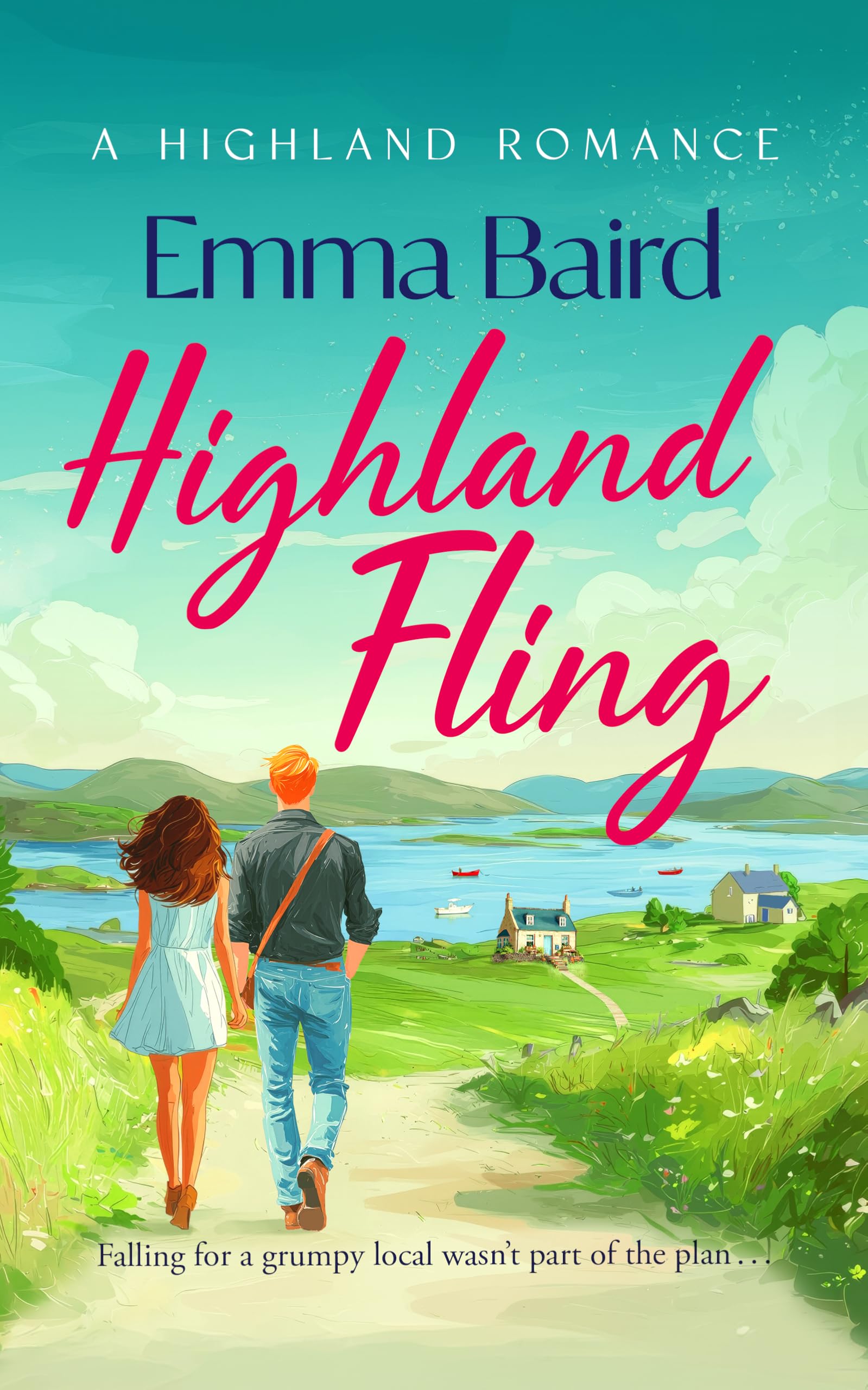 Highland Fling: A witty, heart-warming, escapist romantic comedy set in the Scottish Highlands: 1 (The Highland Books)