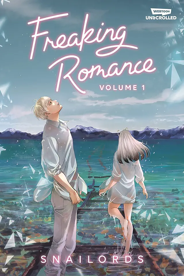 Freaking Romance, Vol. 1: A WEBTOON Unscrolled Graphic Novel