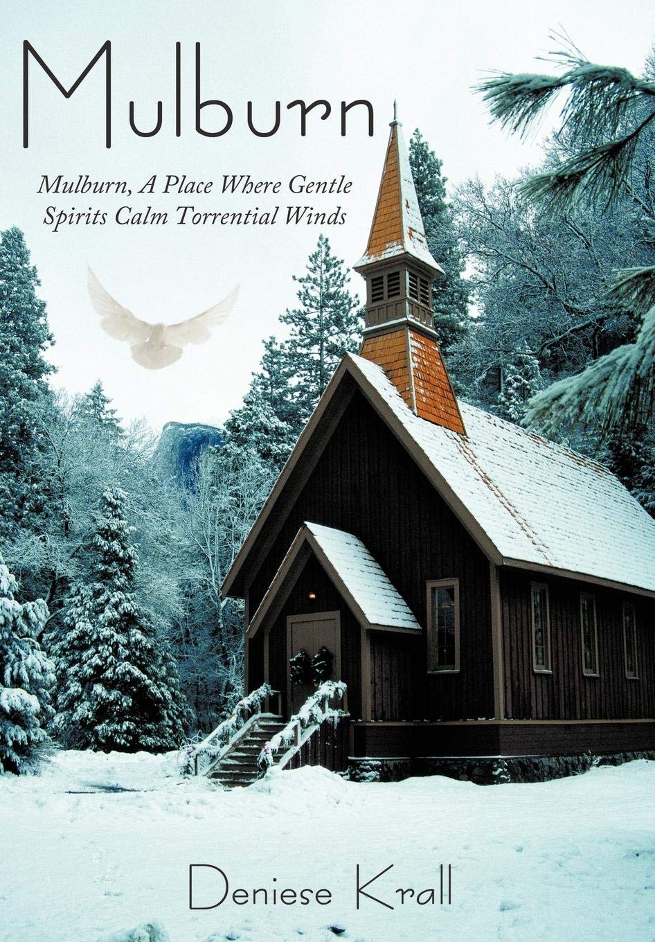 Mulburn: Mulburn, A Place Where Gentle Spirits Calm Torrential Winds