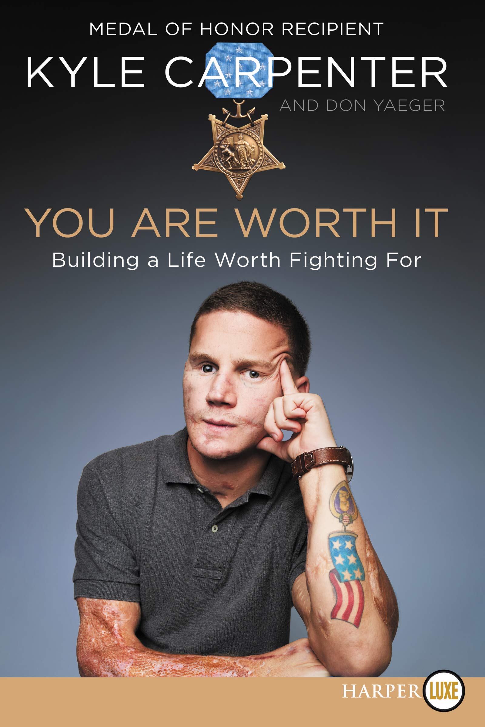 YOU ARE WORTH IT: Building a Life Worth Fighting For [Large Print]
