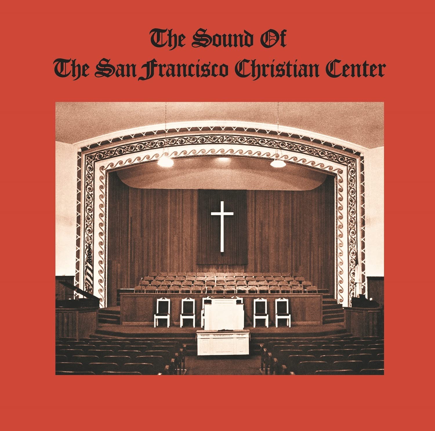 Sound Of The San Francisco Christian Center
