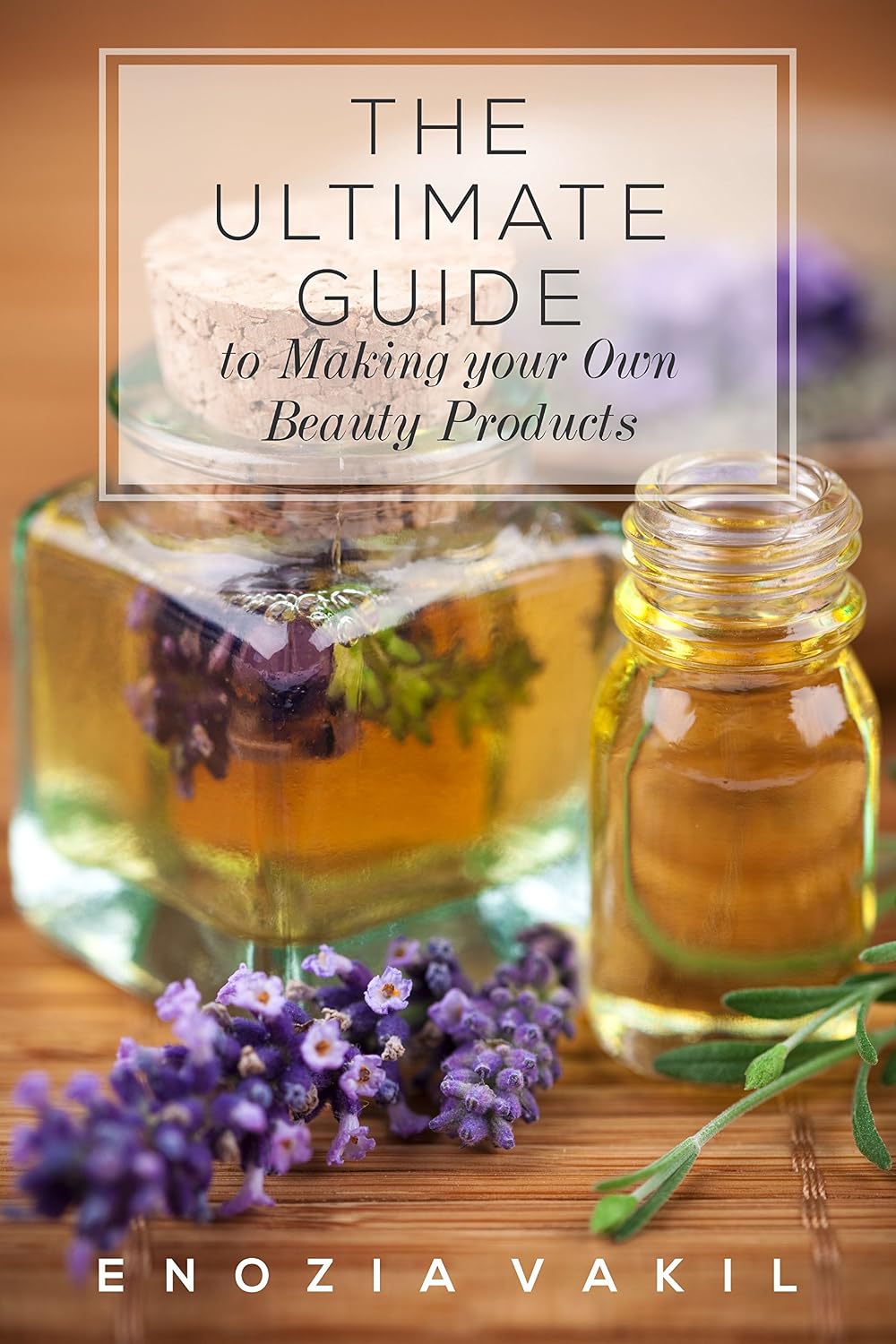 The Ultimate Guide to Creating your Own Beauty Products