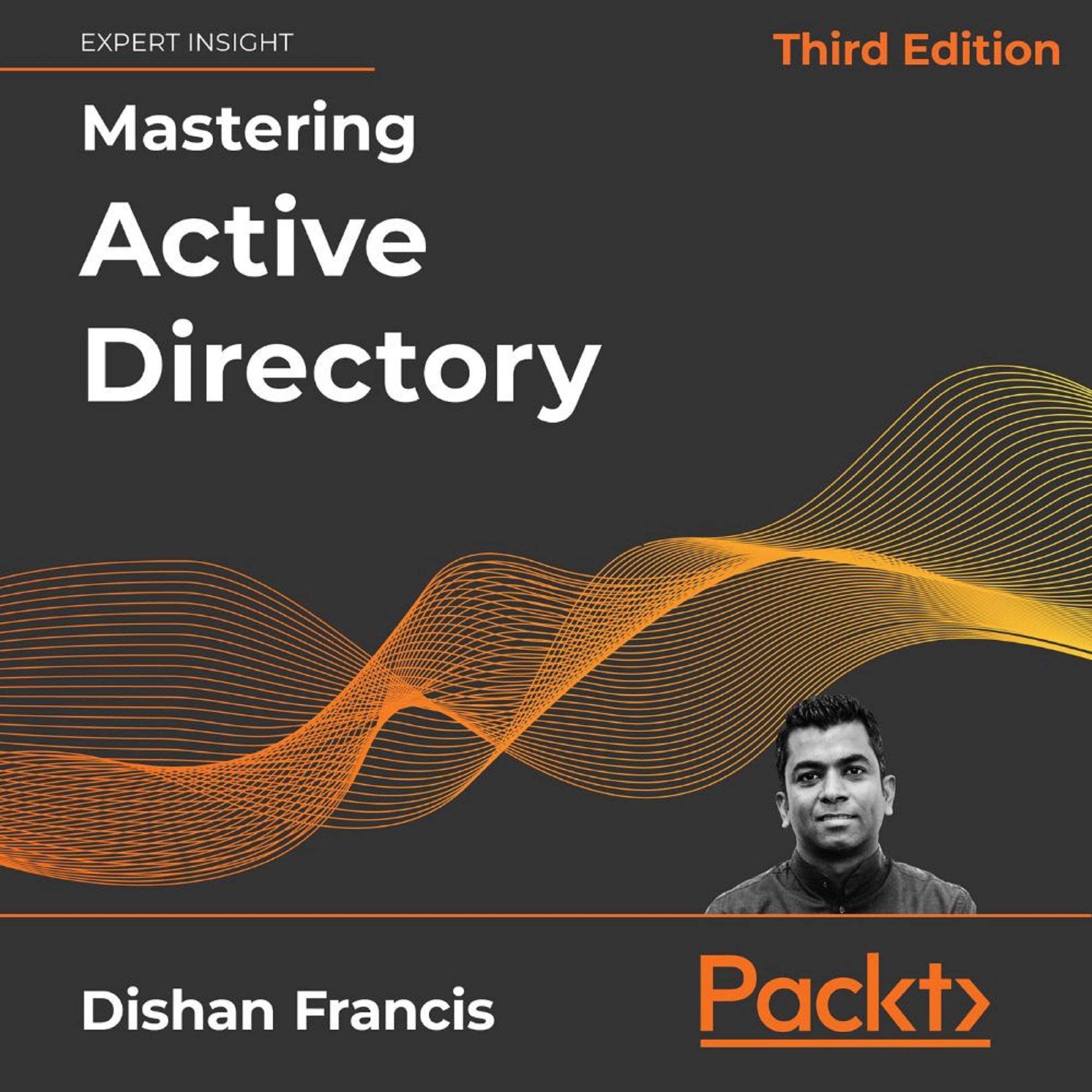 Mastering Active Directory, Third Edition