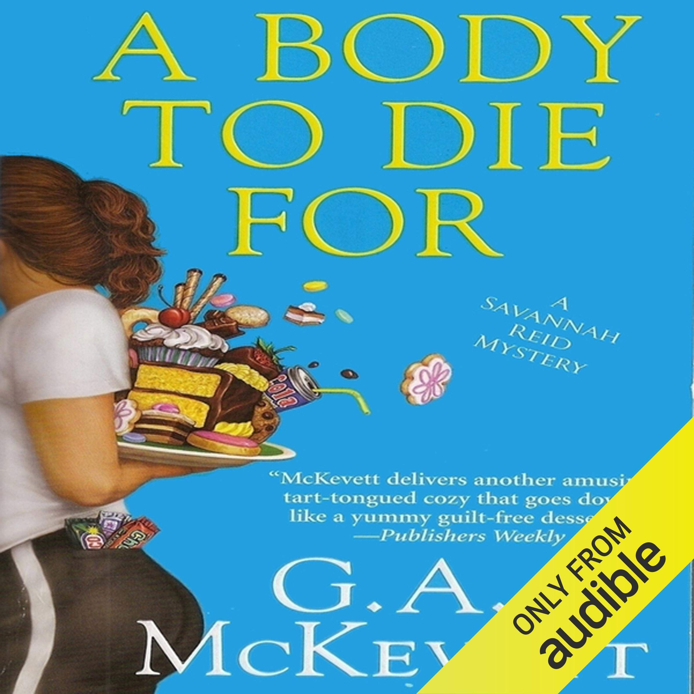 Cover art for A Body to Die For: Savannah Reid, Book 14