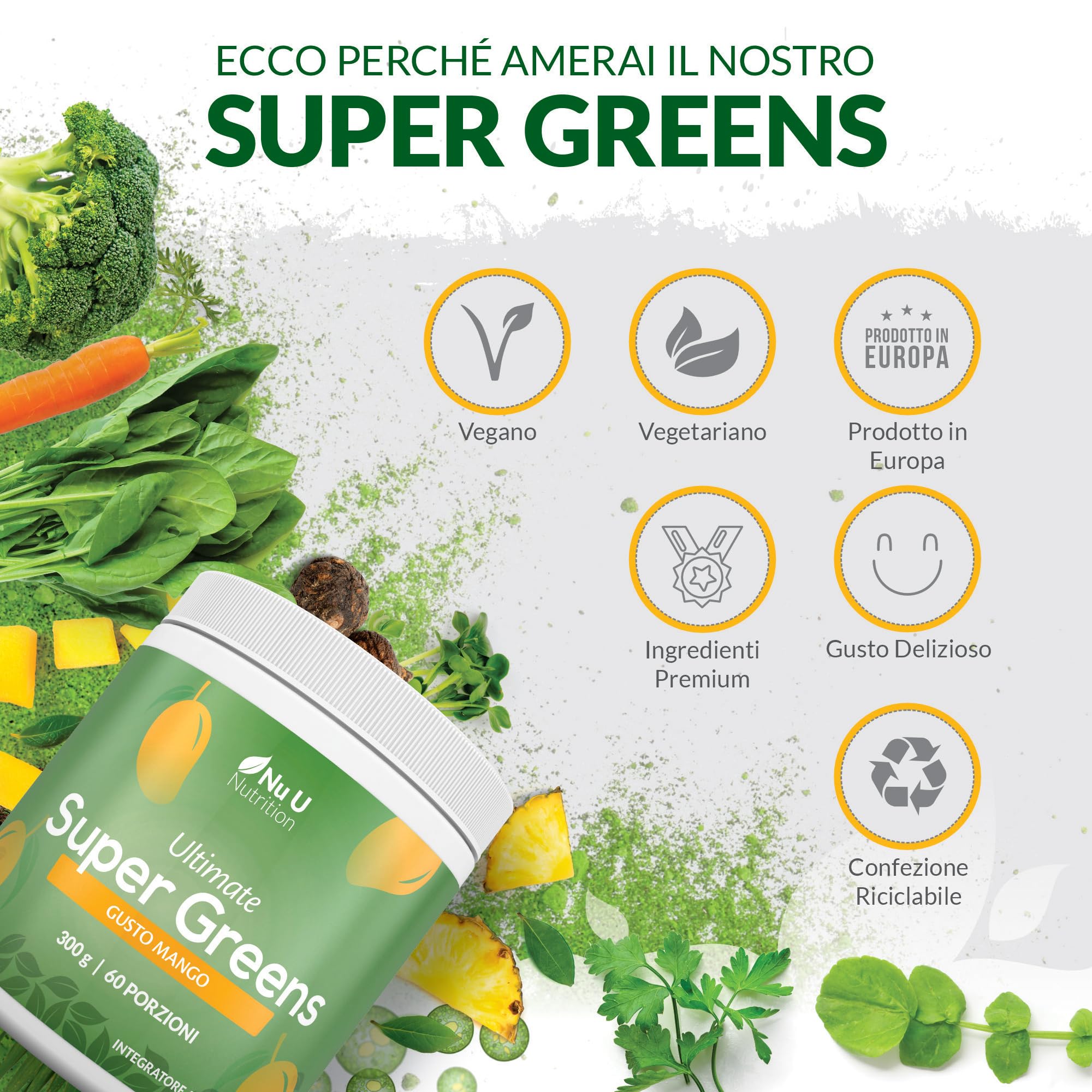 Super Greens | Mango | Polvere 300g – 17 Ingredienti Superfood Attivi – 60 Porzioni – Con Inulina, Spirulina, Clorella, Radice di Maca – 100% Vegano – Nu U Nutrition