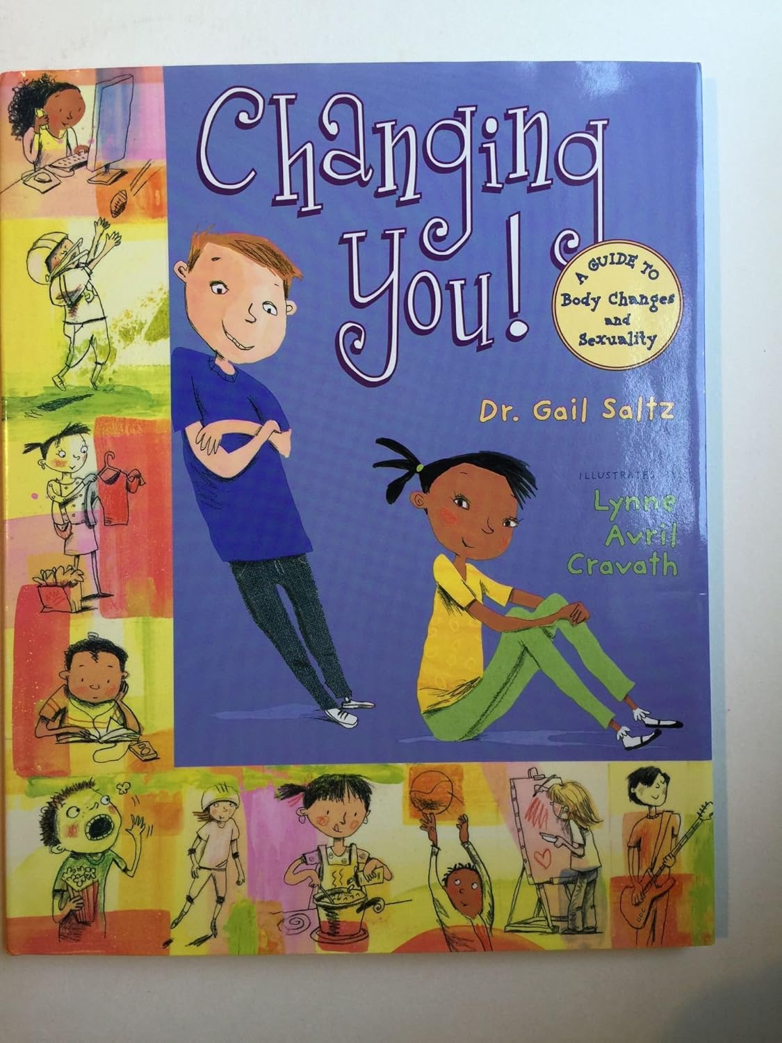 Changing You: A Guide to Body Changes and Sexuality      Hardcover – August 2, 2007