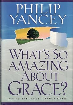 Whats So Amazing About Grace?