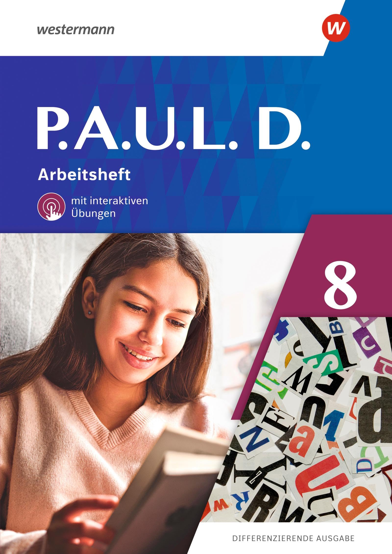 P.A.U.L. D. - Differenzierende Ausgabe 2021: Arbeitsheft 8 mit Interaktiven Übungen