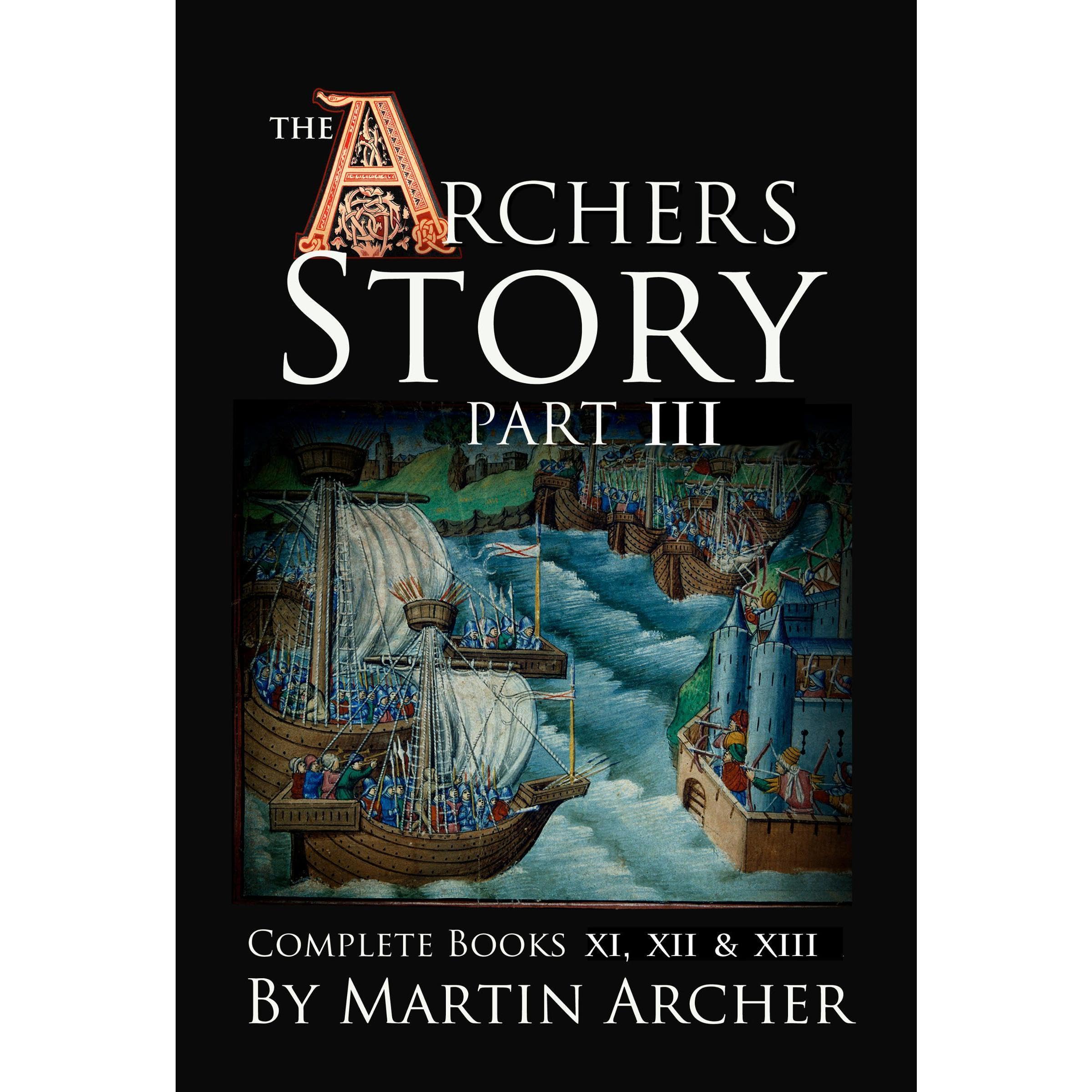 The Archers Story Part III