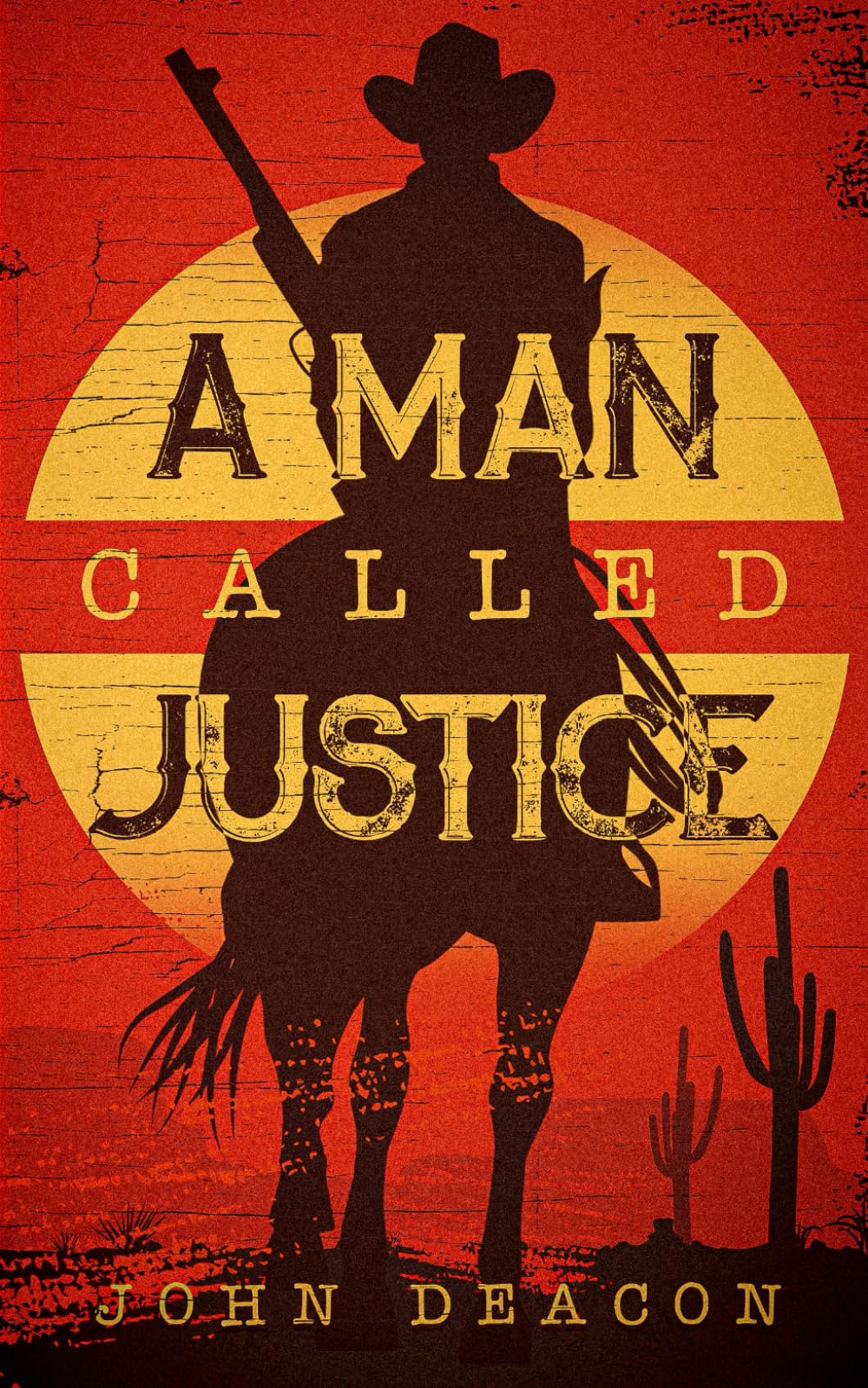 A Man Called Justice: A Classic Western Series with Heart: 1 (Silent Justice)