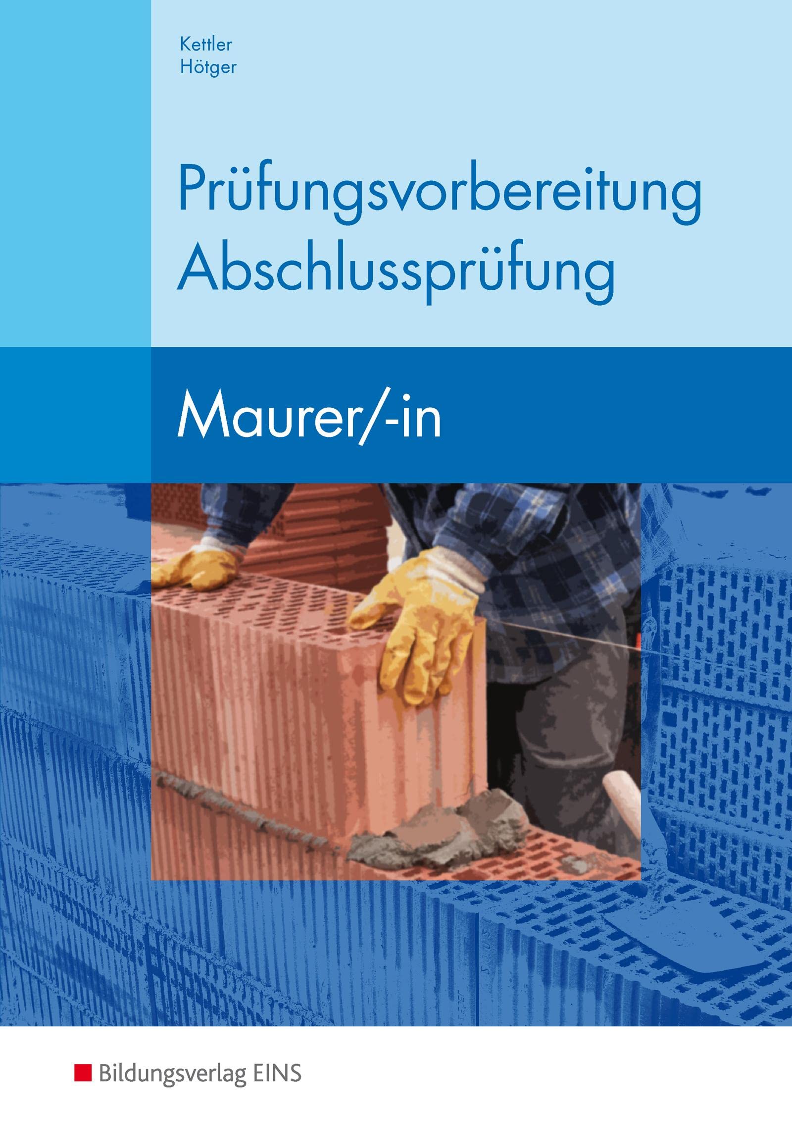 Berufsfachschule Bautechnik - Prüfungsvorbereitung Abschlussprüfung: Maurer / -in