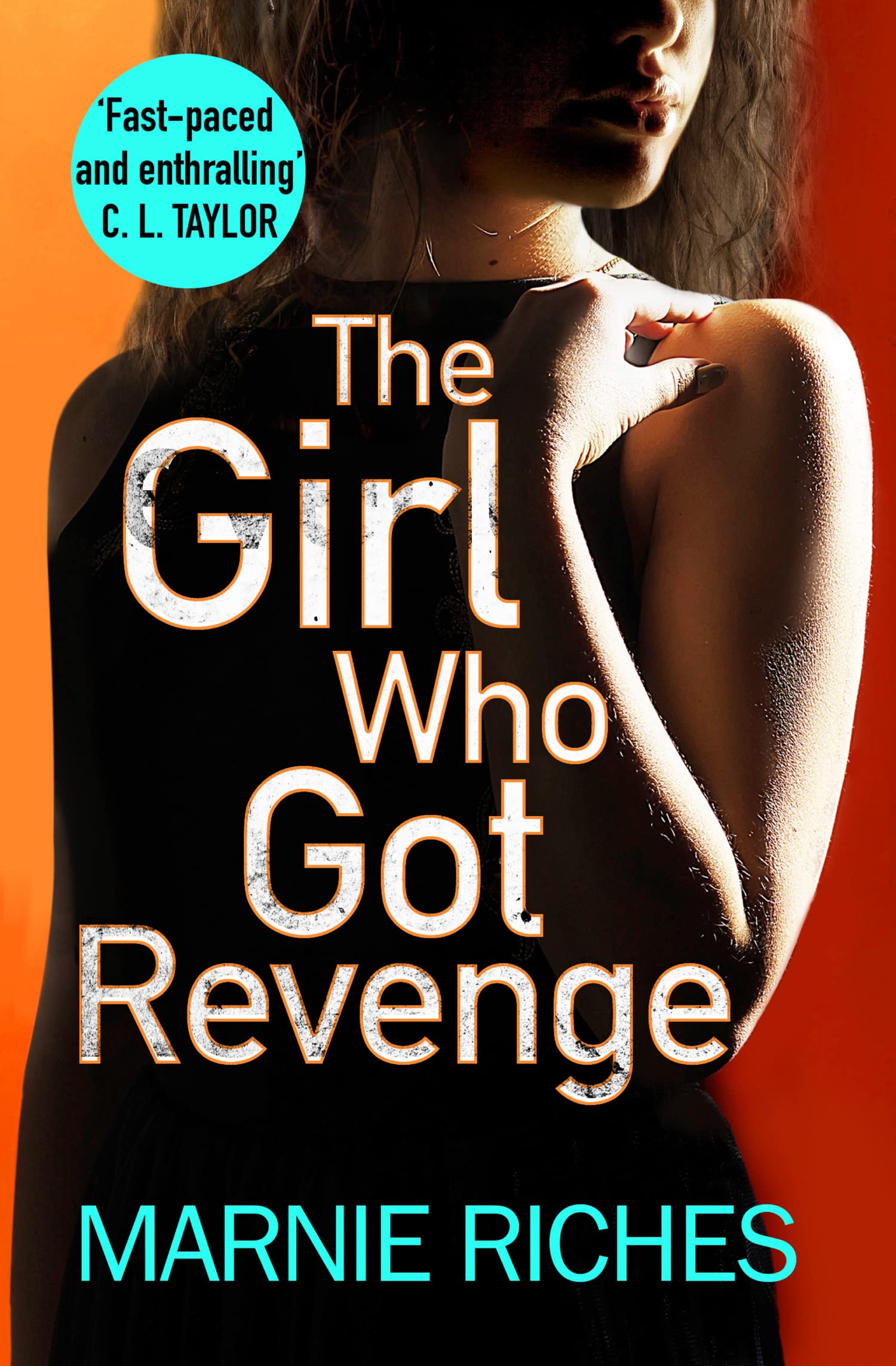 THE GIRL WHO GOT REVENGE: The addictive crime thriller with a twist you won’t see coming: Book 5 (George McKenzie)