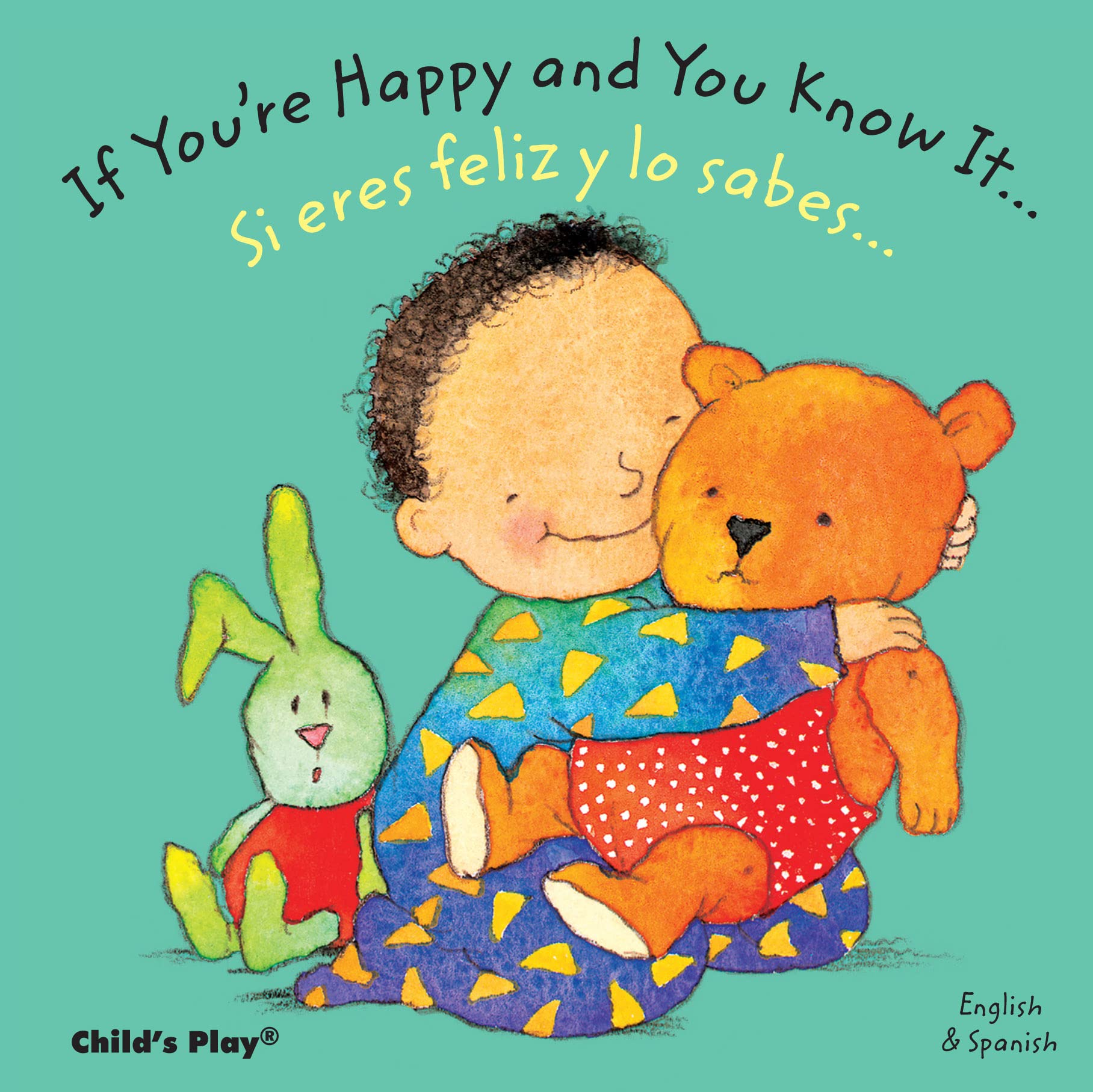 If You're Happy and You Know It... / Si te sientes bien contento... (Spanish and English Edition) Board book – January 1, 2009