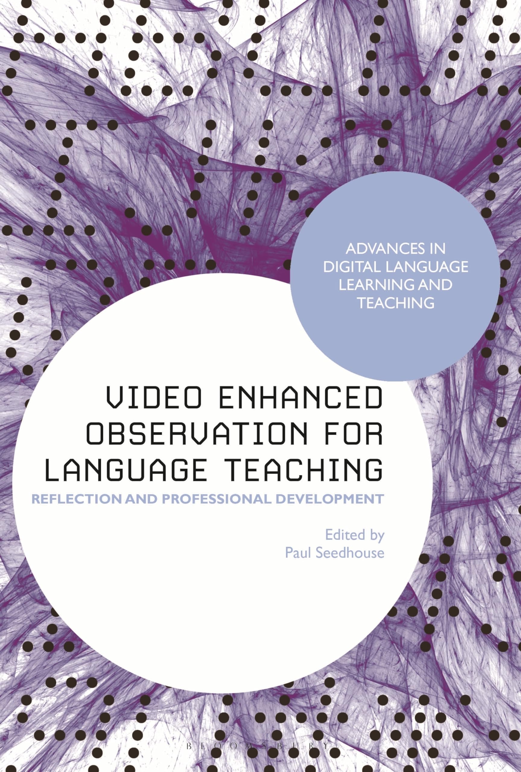 Video Enhanced Observation for Language Teaching PAPERBACK 9781350272316