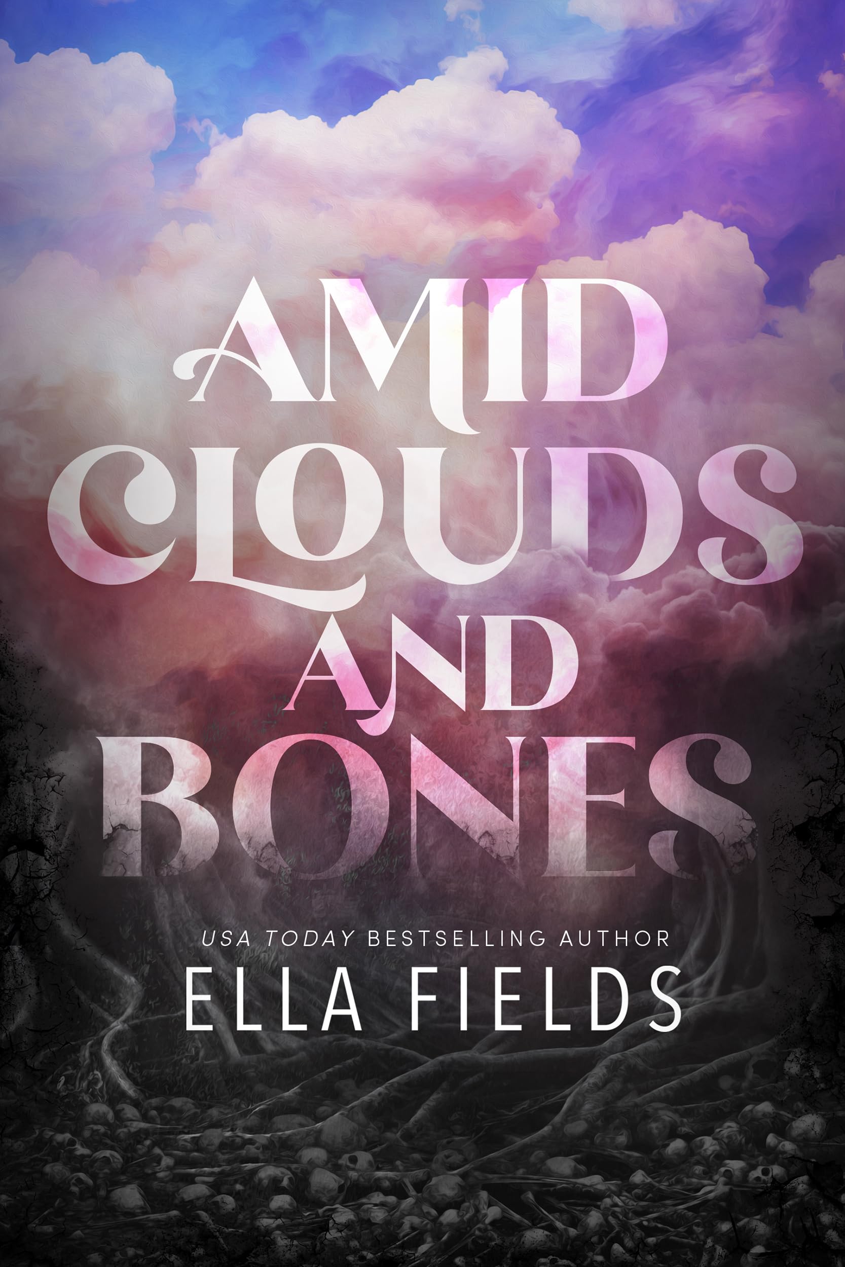 Amid Clouds and Bones: A Romantasy Standalone