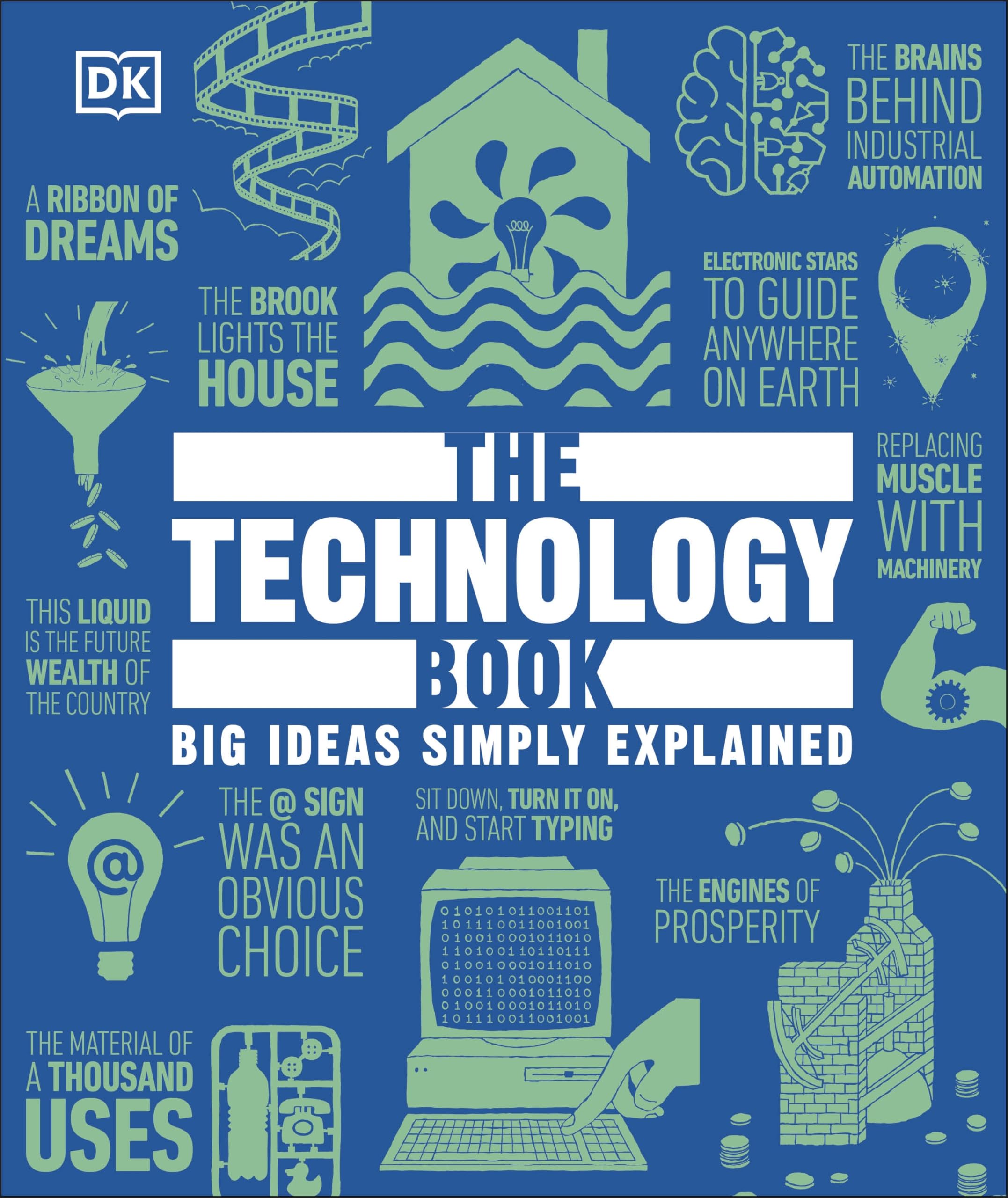 The Technology Book: Big Ideas Simply Explained