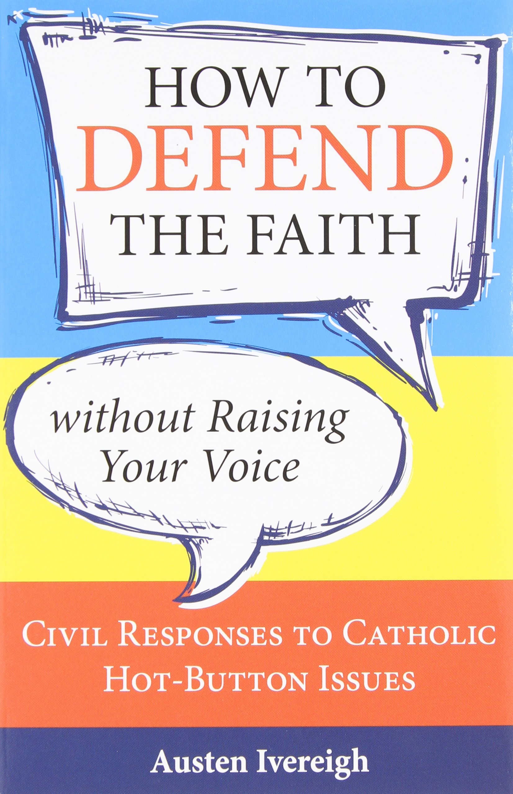 How to defend the faith